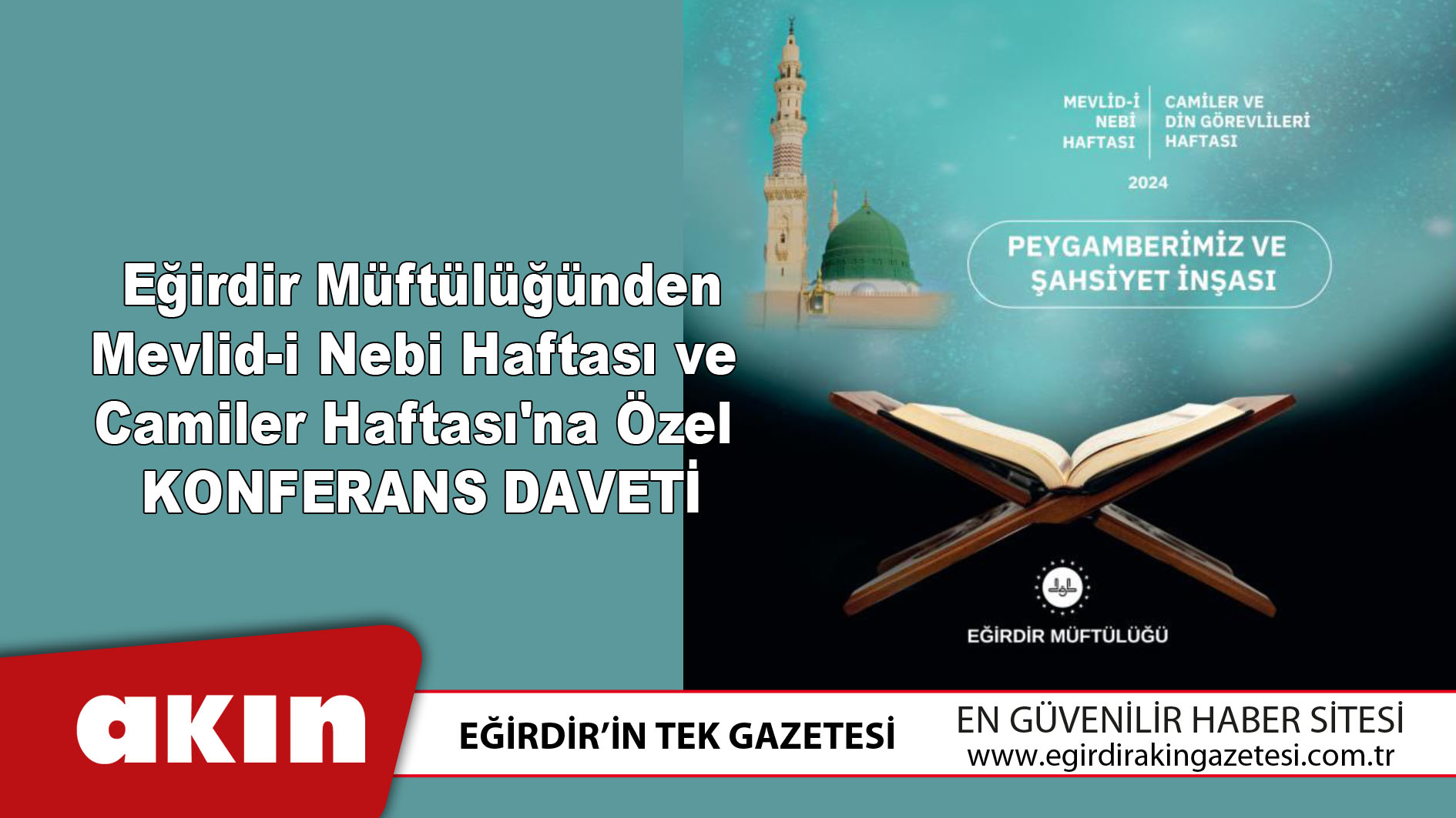 eğirdir haber,akın gazetesi,egirdir haberler,son dakika,Mevlid-i Nebi Haftası ve  Camiler Haftası'na Özel  Konferans