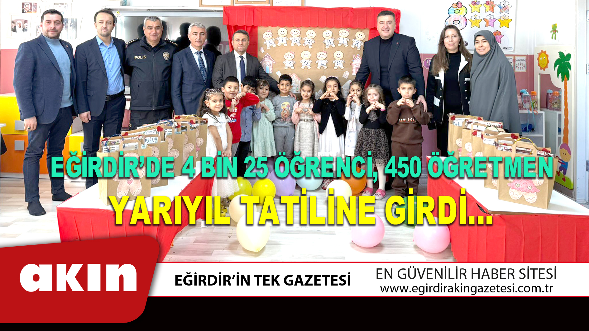 EĞİRDİR’DE 4 BİN 25 ÖĞRENCİ, 450 ÖĞRETMEN YARIYIL TATİLİNE GİRDİ…