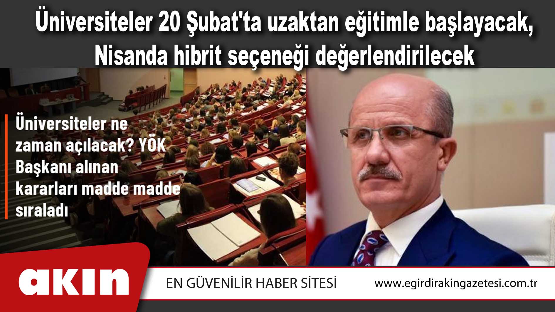 Üniversiteler 20 Şubat'ta uzaktan eğitimle başlayacak, Nisanda hibrit seçeneği değerlendirilecek