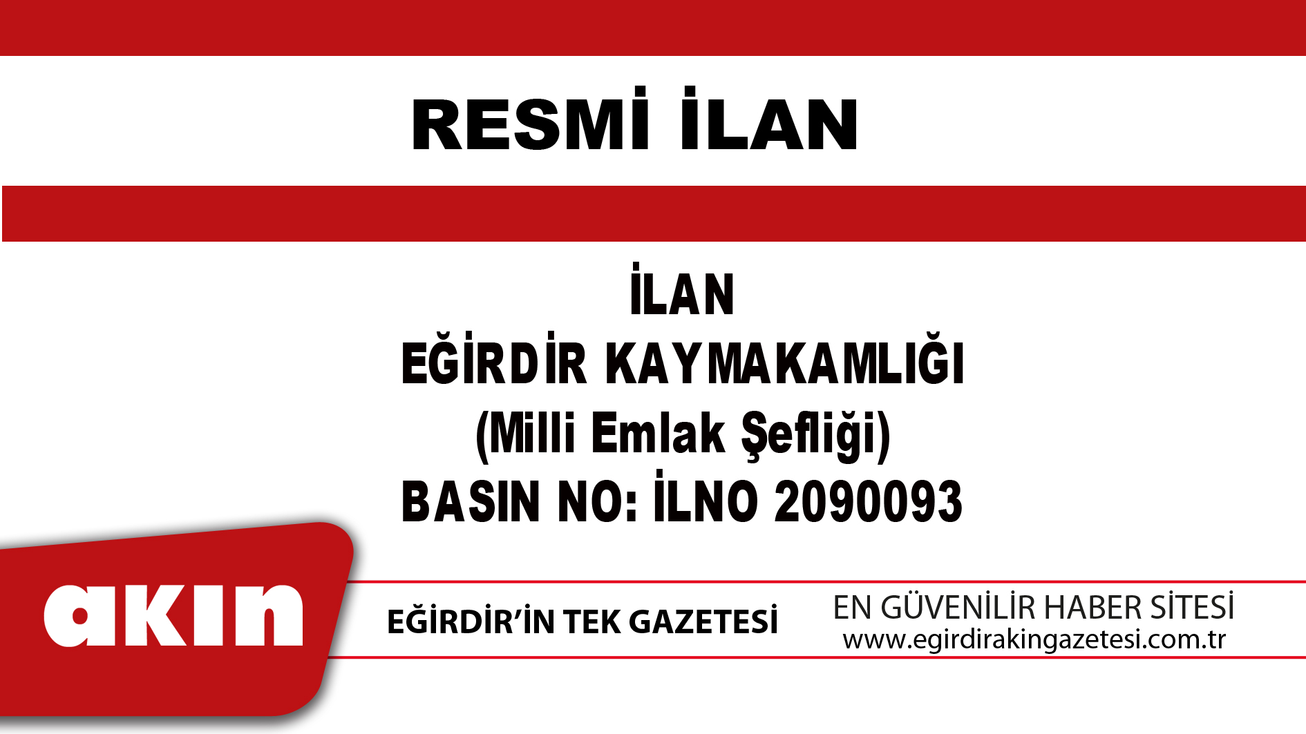 İLAN EĞİRDİR KAYMAKAMLIĞI (Milli Emlak Şefliği)