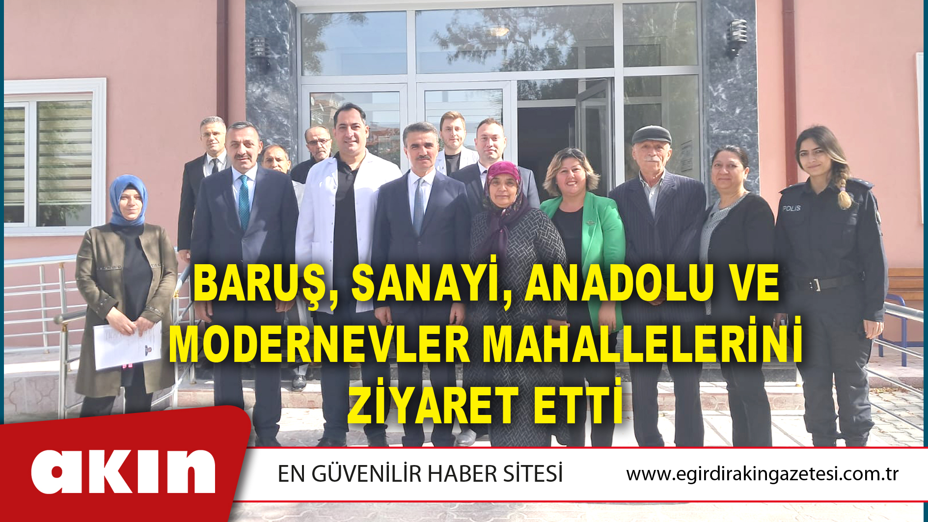 Baruş, Sanayi, Anadolu Ve Modernevler Mahallelerini Ziyaret Etti