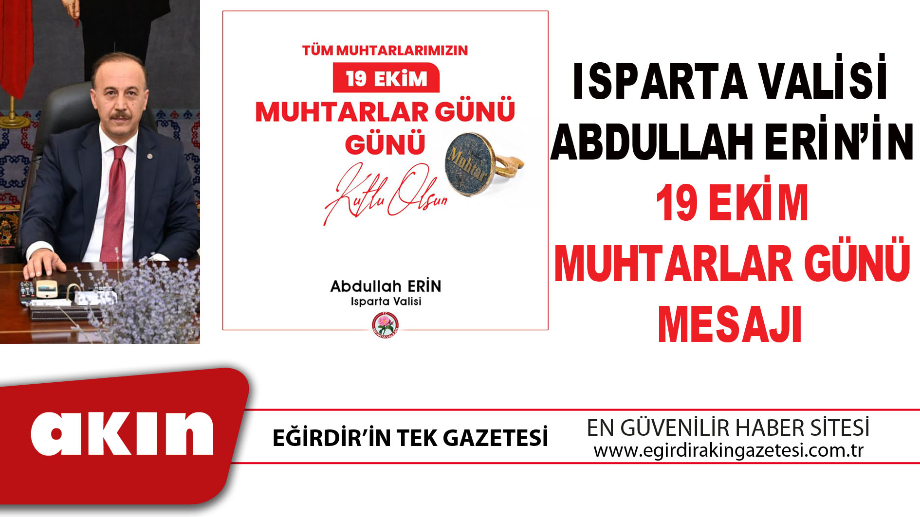 ISPARTA VALİSİ ABDULLAH ERİN’İN 19 EKİM MUHTARLAR GÜNÜ MESAJI