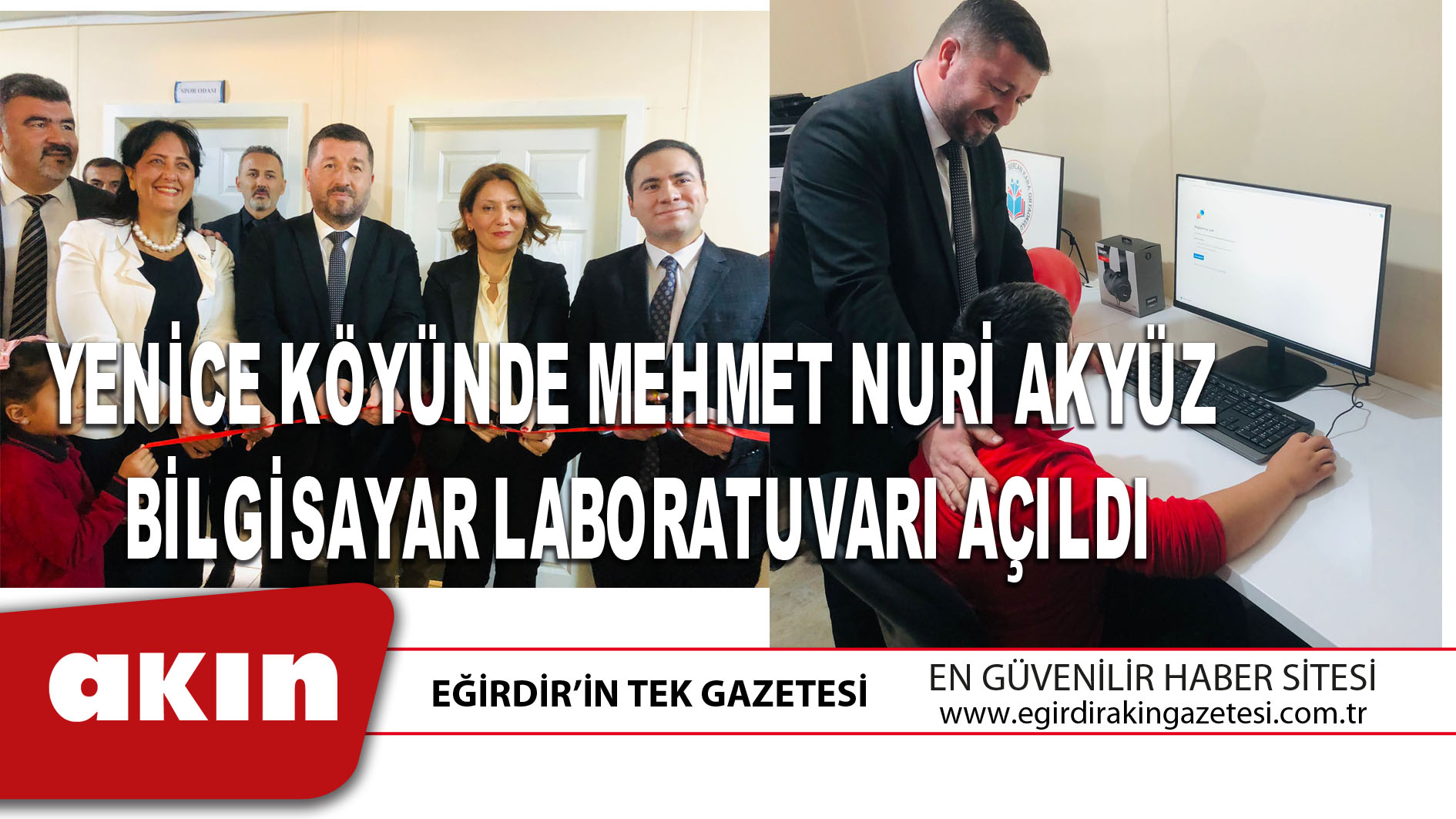 eğirdir haber,akın gazetesi,egirdir haberler,son dakika,YENİCE KÖYÜNDE MEHMET NURİ AKYÜZ BİLGİSAYAR LABORATUVARI AÇILDI