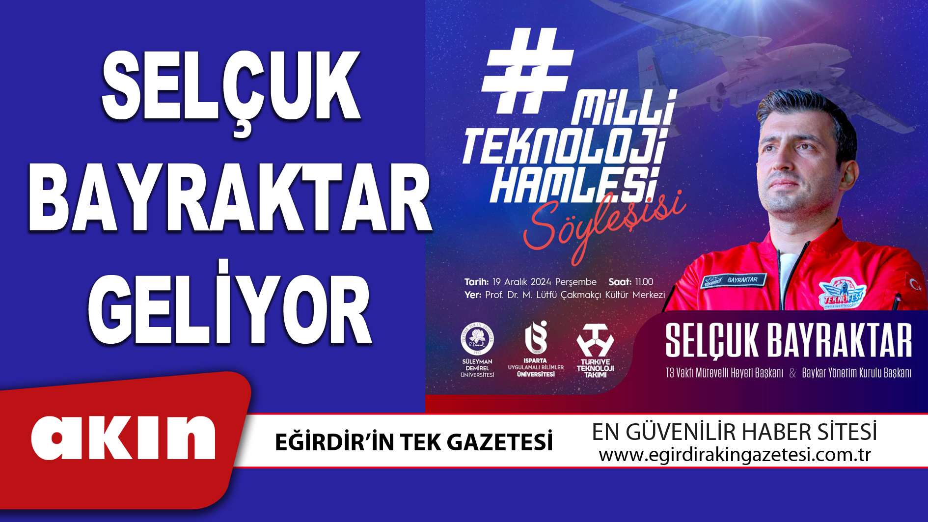 SELÇUK BAYRAKTAR GELİYOR