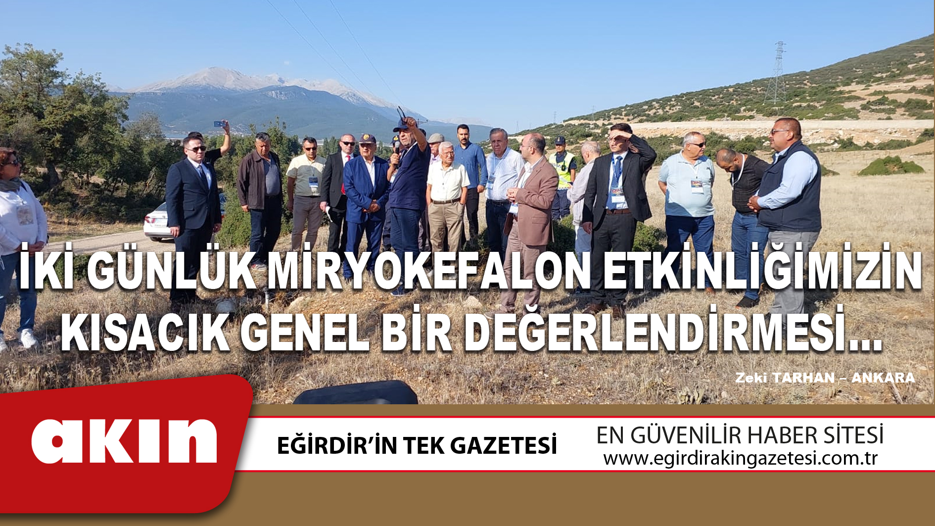 İKİ GÜNLÜK MİRYOKEFALON ETKİNLİĞİMİZİN KISACIK GENEL BİR DEĞERLENDİRMESİ…