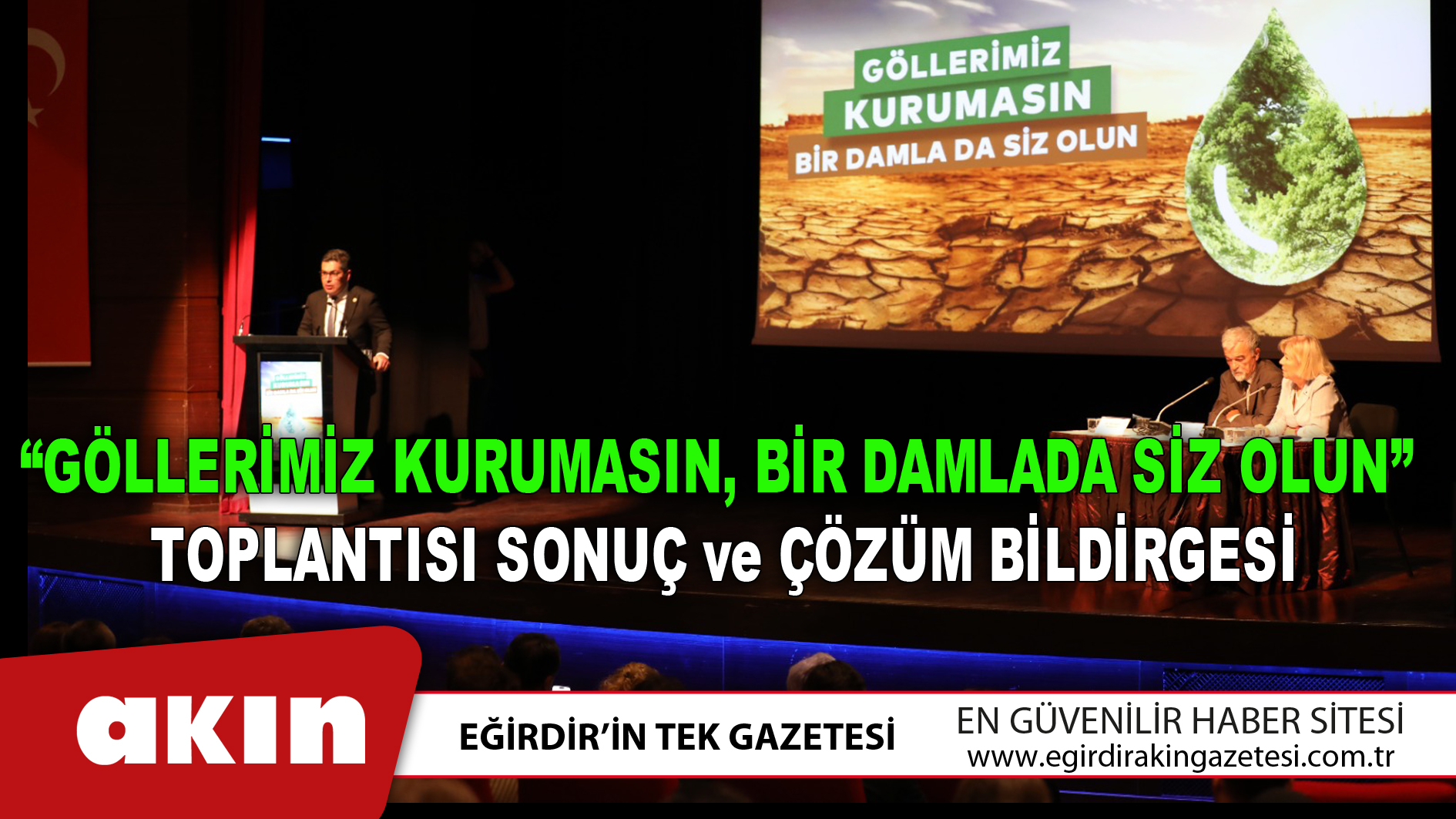 “GÖLLERİMİZ KURUMASIN, BİR DAMLADA SİZ OLUN”  TOPLANTISI SONUÇ ve ÇÖZÜM BİLDİRGESİ