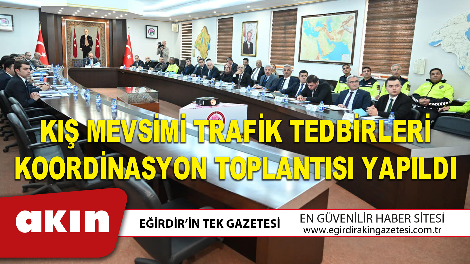 KIŞ MEVSİMİ TRAFİK TEDBİRLERİ KOORDİNASYON TOPLANTISI YAPILDI