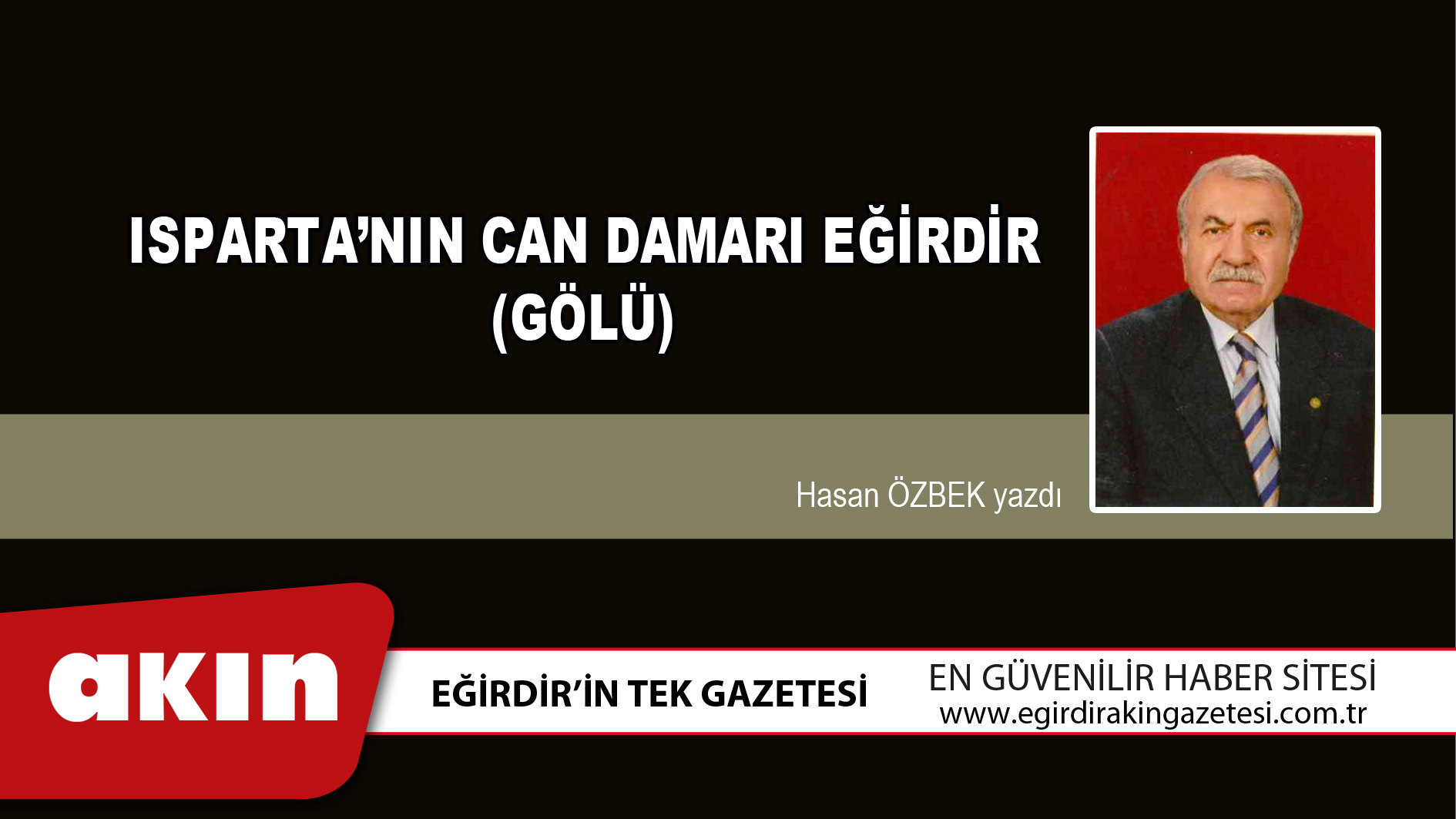 ISPARTA’NIN CAN DAMARI EĞİRDİR (GÖLÜ)