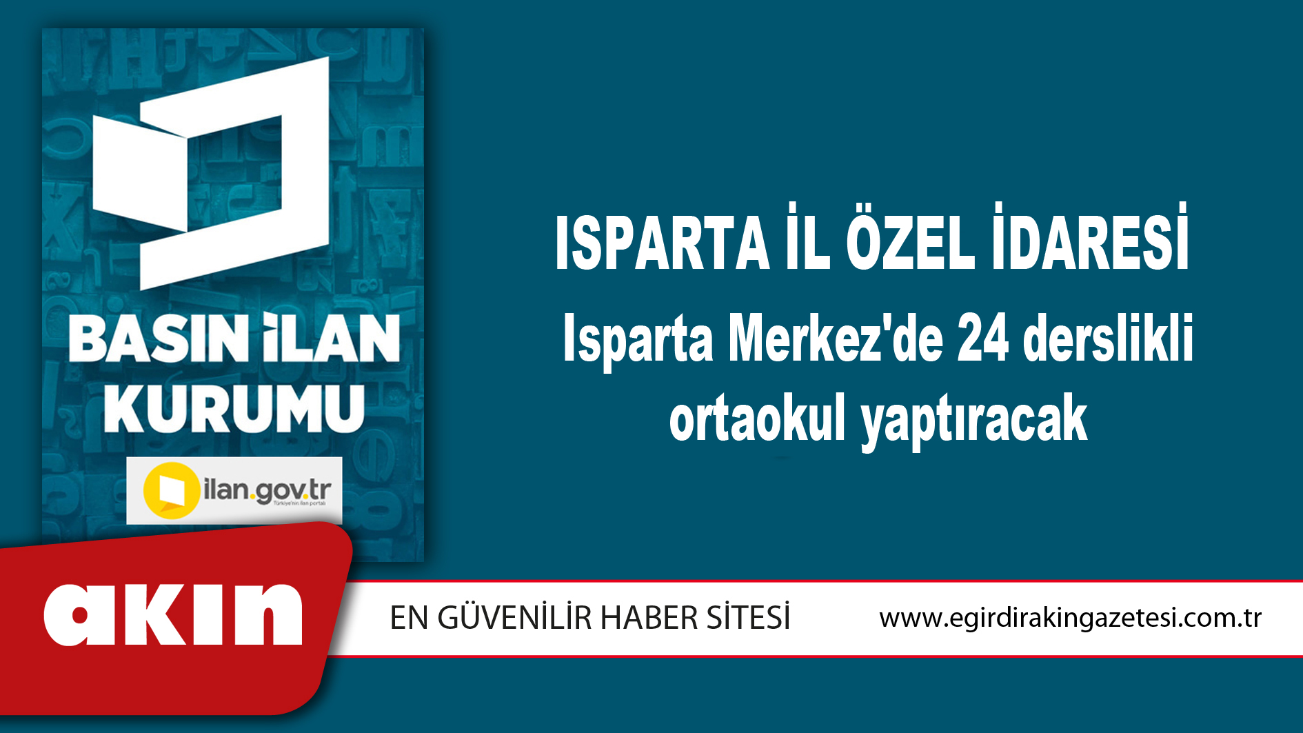 Isparta İl Özel İdaresi Isparta Merkez'de 24 derslikli ortaokul yaptıracak