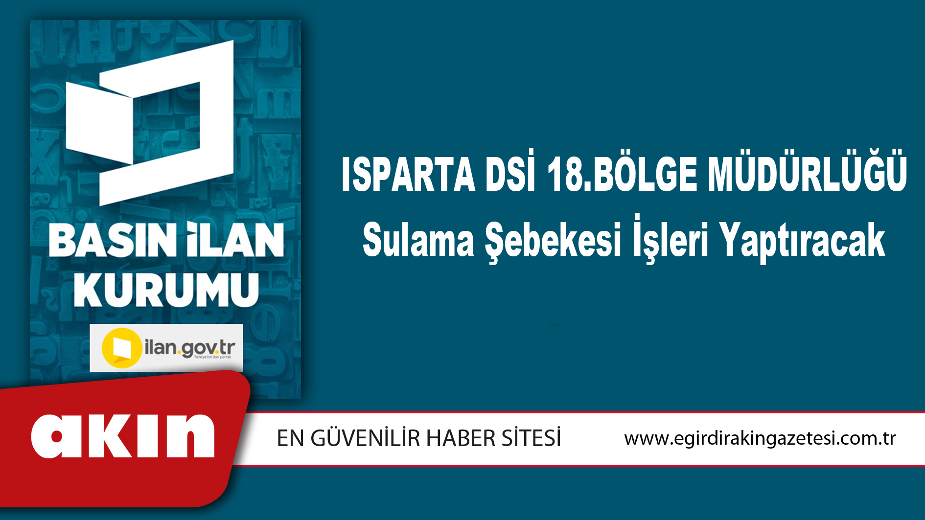 Isparta Dsi 18.Bölge Müdürlüğü Sulama Şebekesi İşleri Yaptıracak