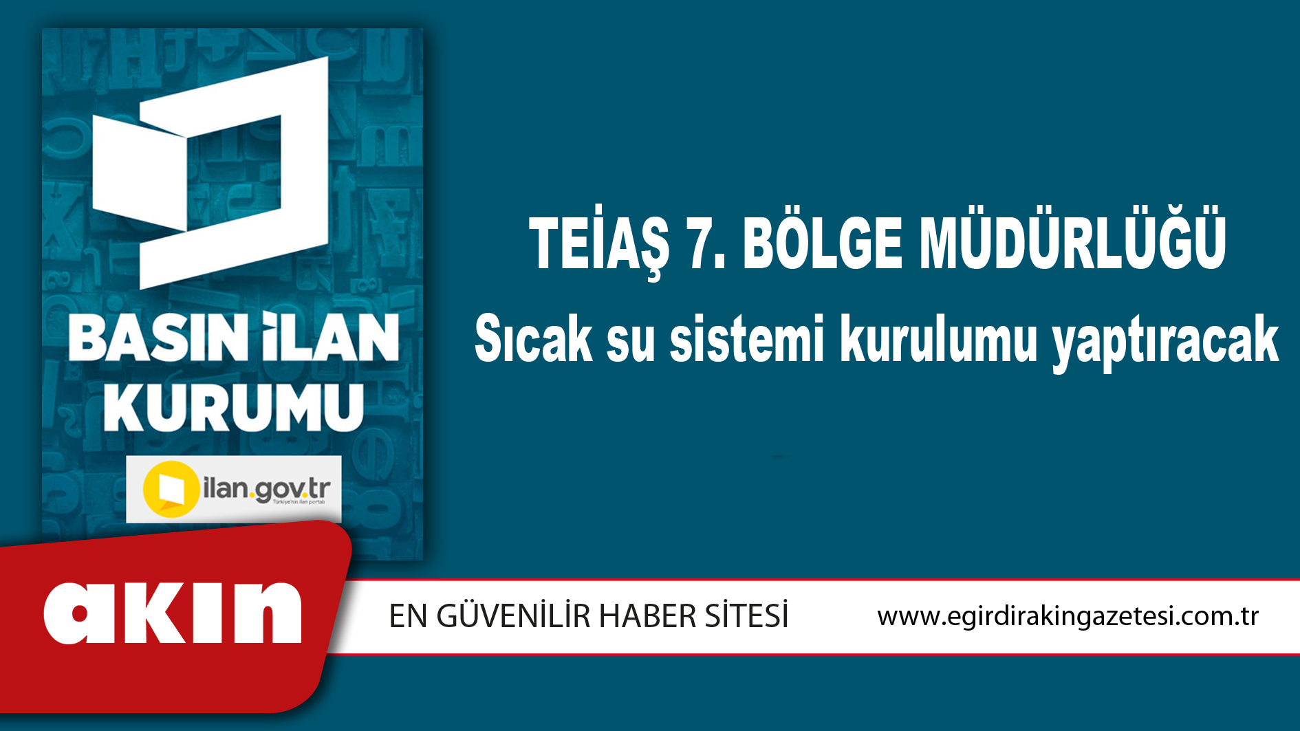 TEİAŞ 7. Bölge Müdürlüğü Sıcak su sistemi kurulumu yaptıracak