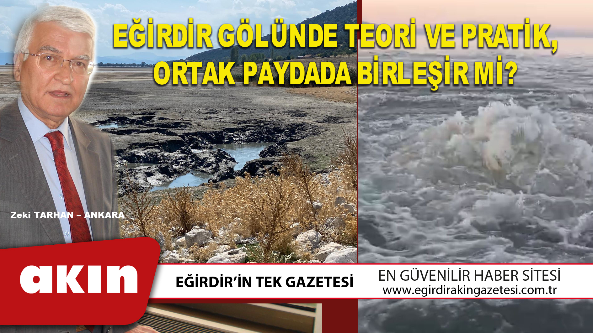 EĞİRDİR GÖLÜNDE TEORİ VE PRATİK,  ORTAK PAYDADA BİRLEŞİR Mİ?