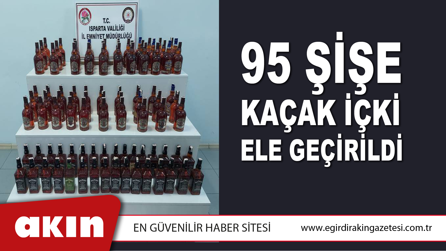 95 Şişe Kaçak İçki Ele Geçirildi 