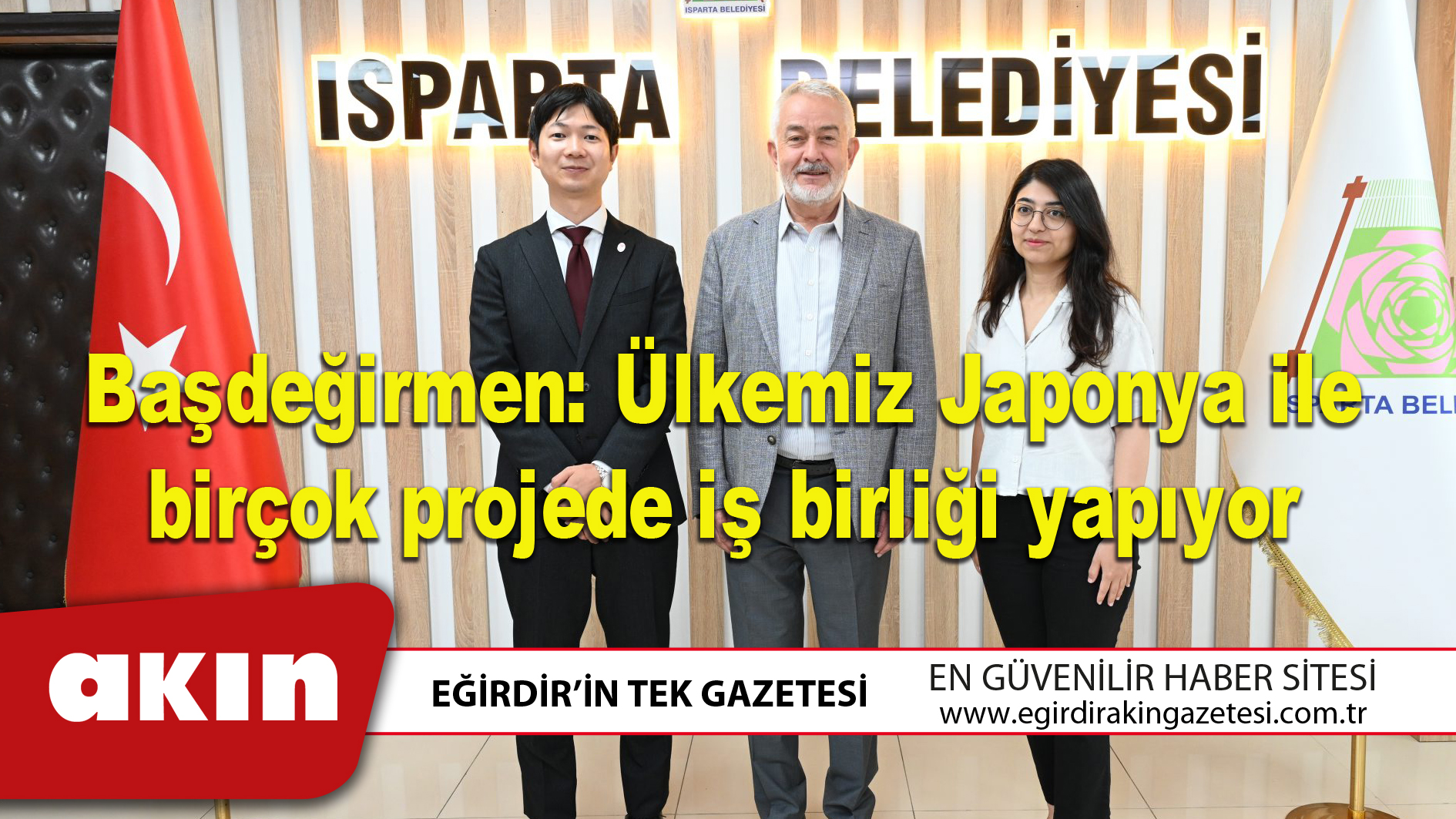 Başdeğirmen: Ülkemiz Japonya ile birçok projede iş birliği yapıyor