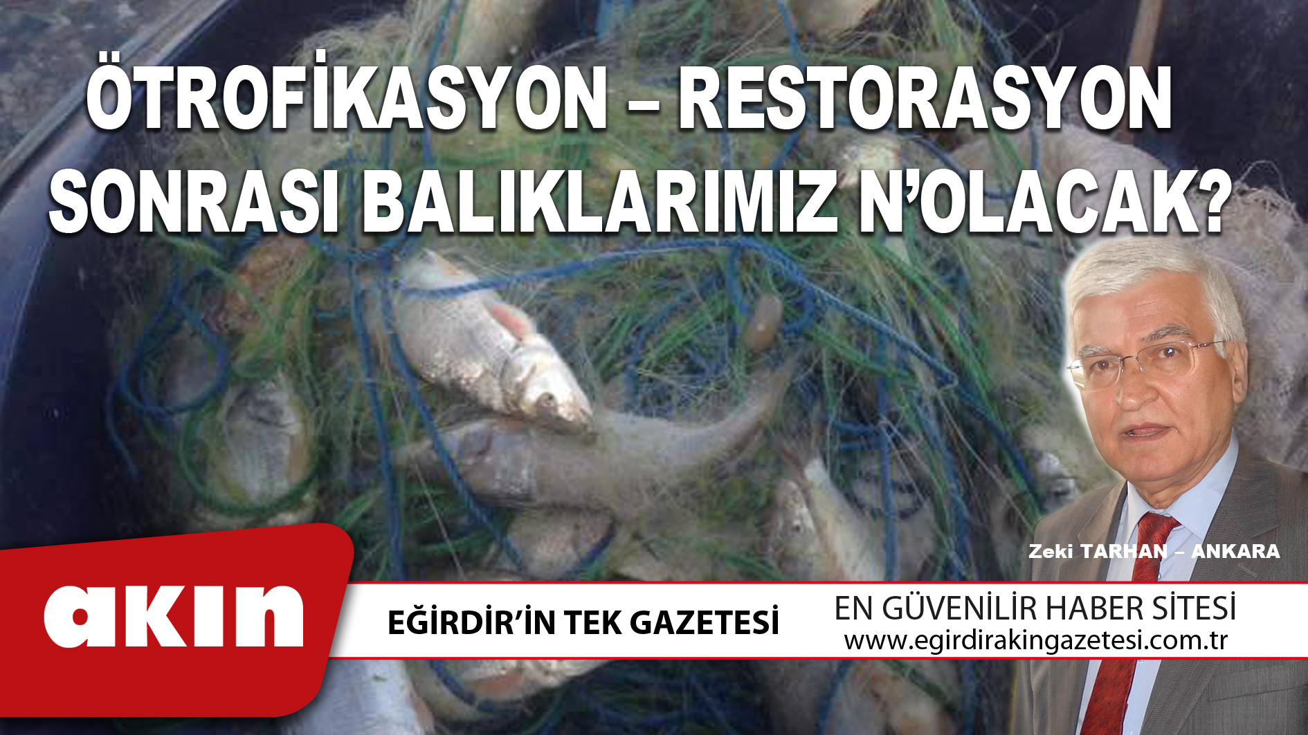 Ötrofikasyon – Restorasyon  Sonrası Balıklarımız N’olacak?