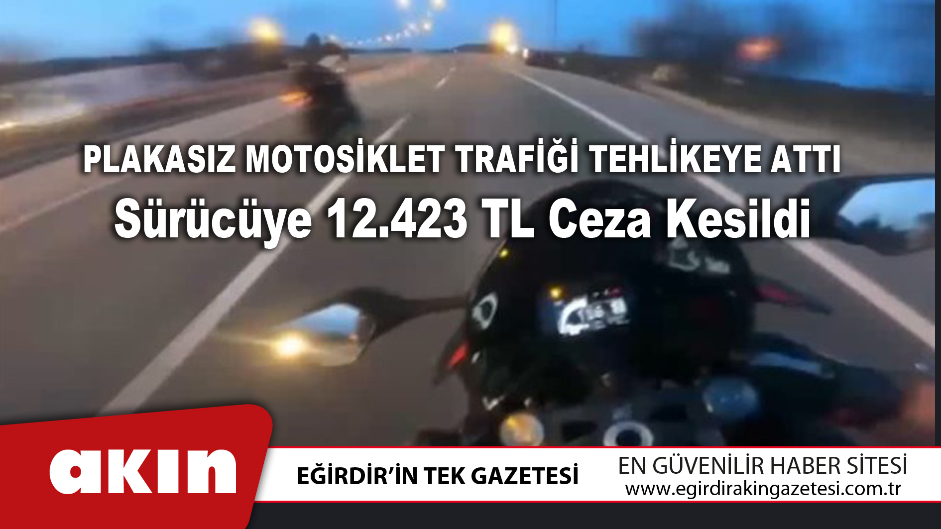 Plakasız Motosiklet Trafiği Tehlikeye Attı