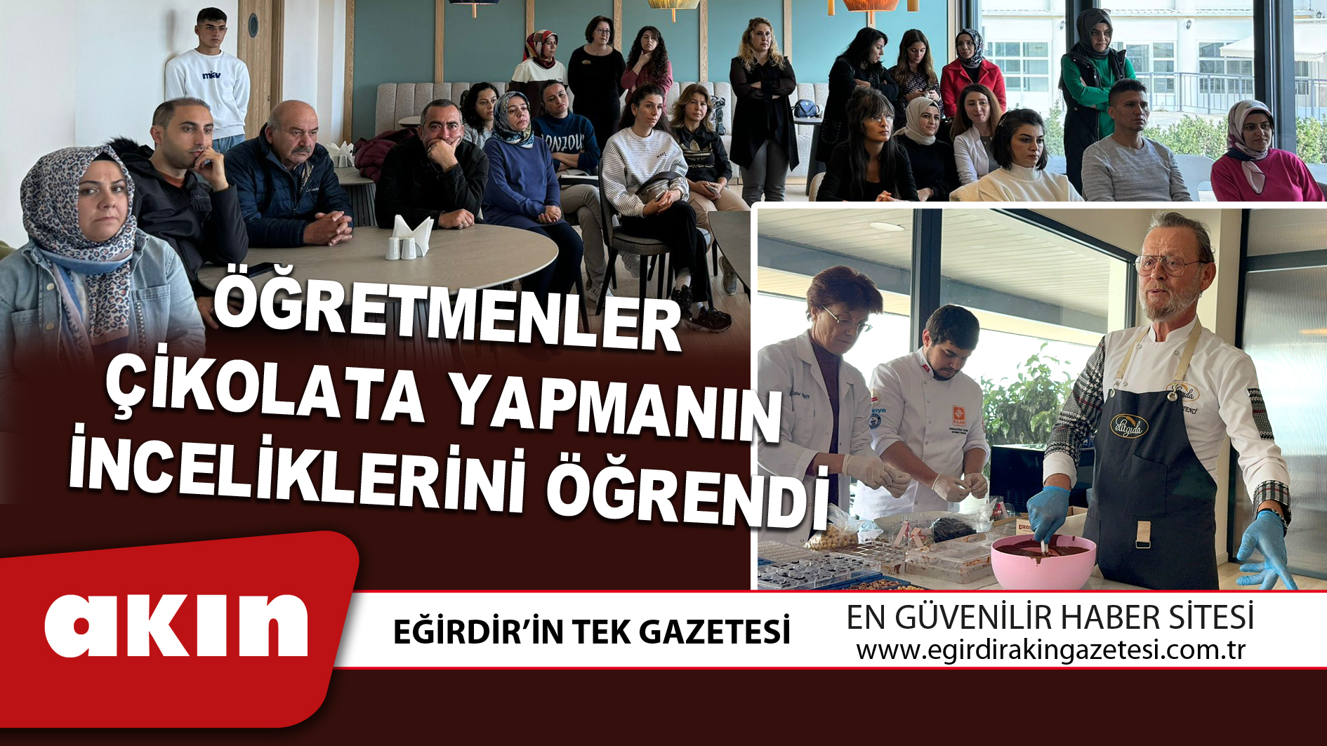 Öğretmenler Çikolata Yapmanın İnceliklerini Öğrendi