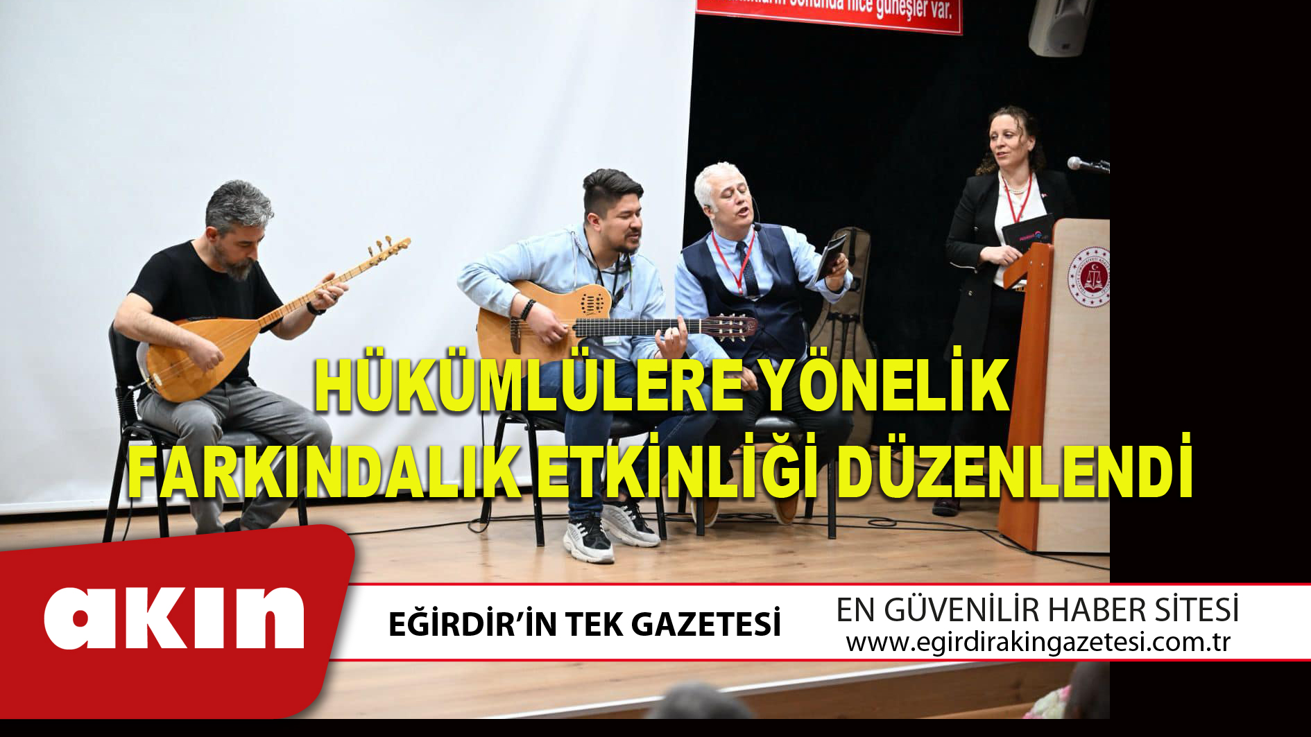 HÜKÜMLÜLERE YÖNELİK FARKINDALIK ETKİNLİĞİ DÜZENLENDİ