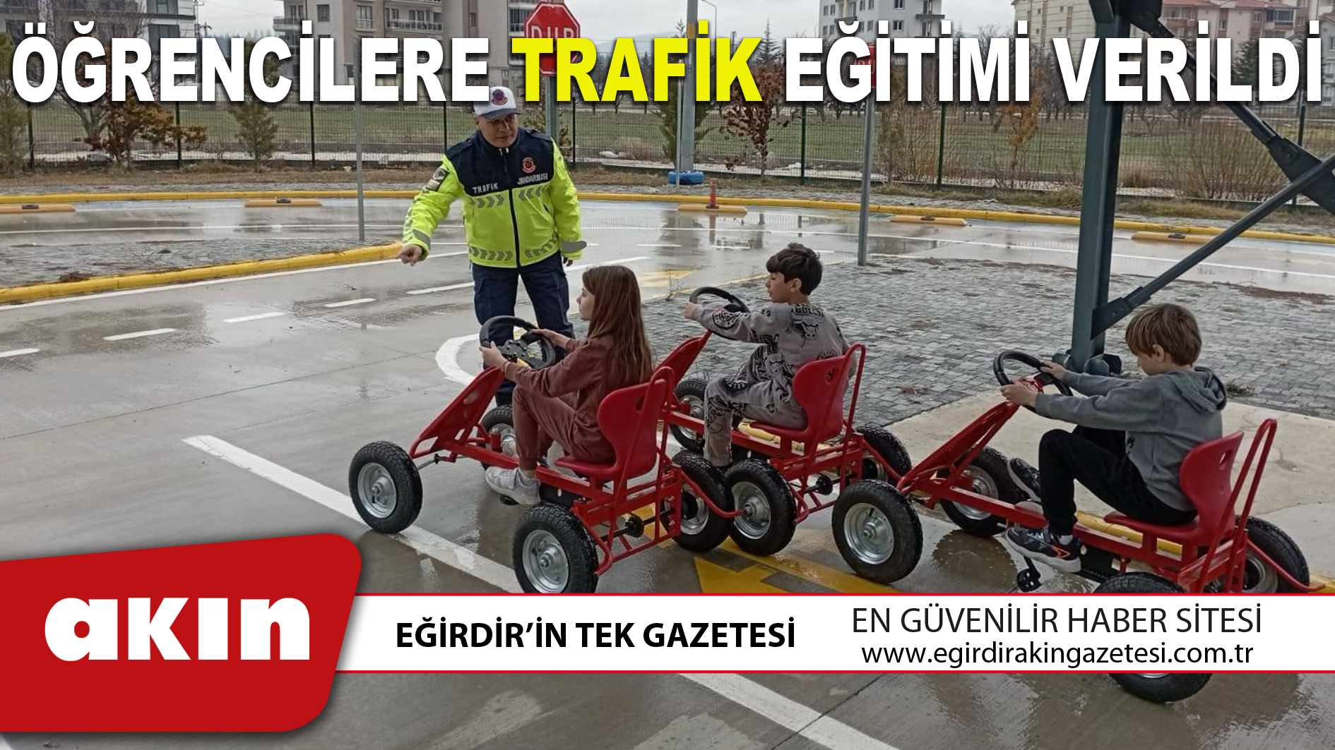 ÖĞRENCİLERE TRAFİK EĞİTİMİ VERİLDİ