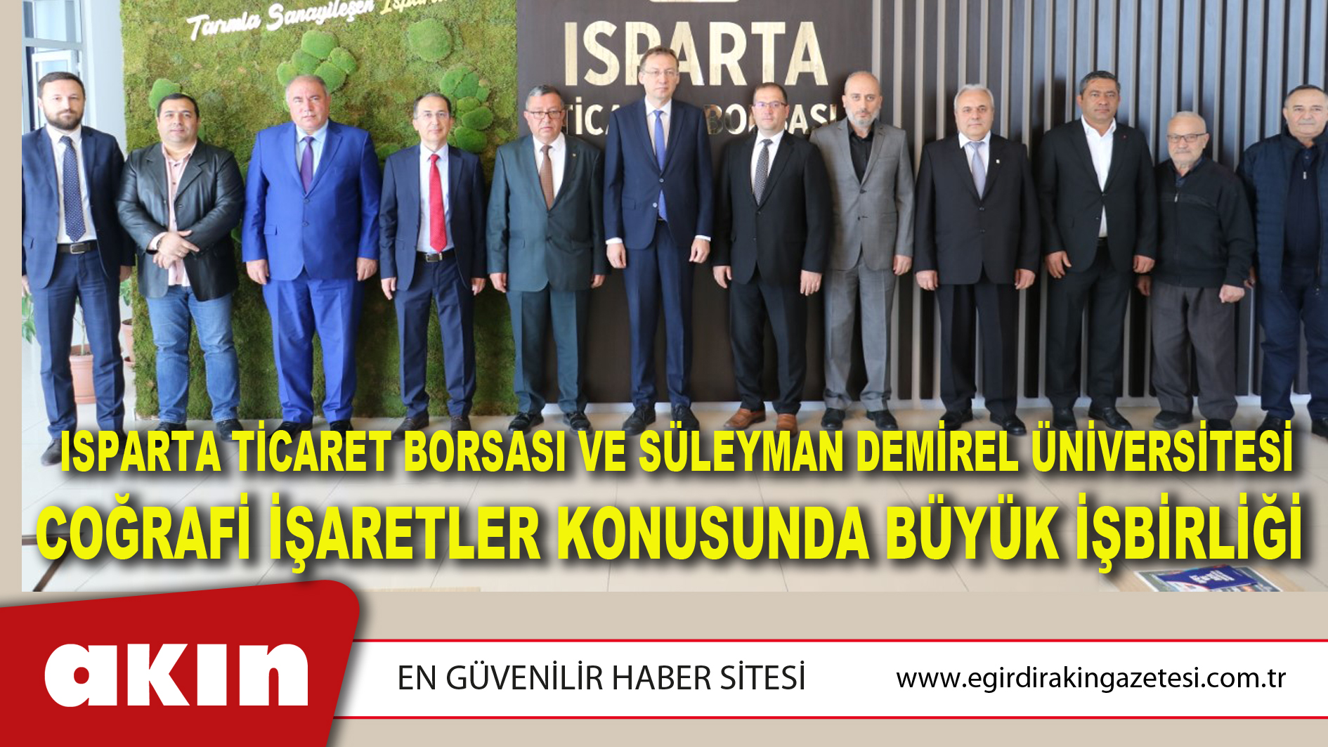 Isparta Ticaret Borsası Ve Süleyman Demirel Üniversitesi Coğrafi İşaretler Konusunda Büyük İşbirliği