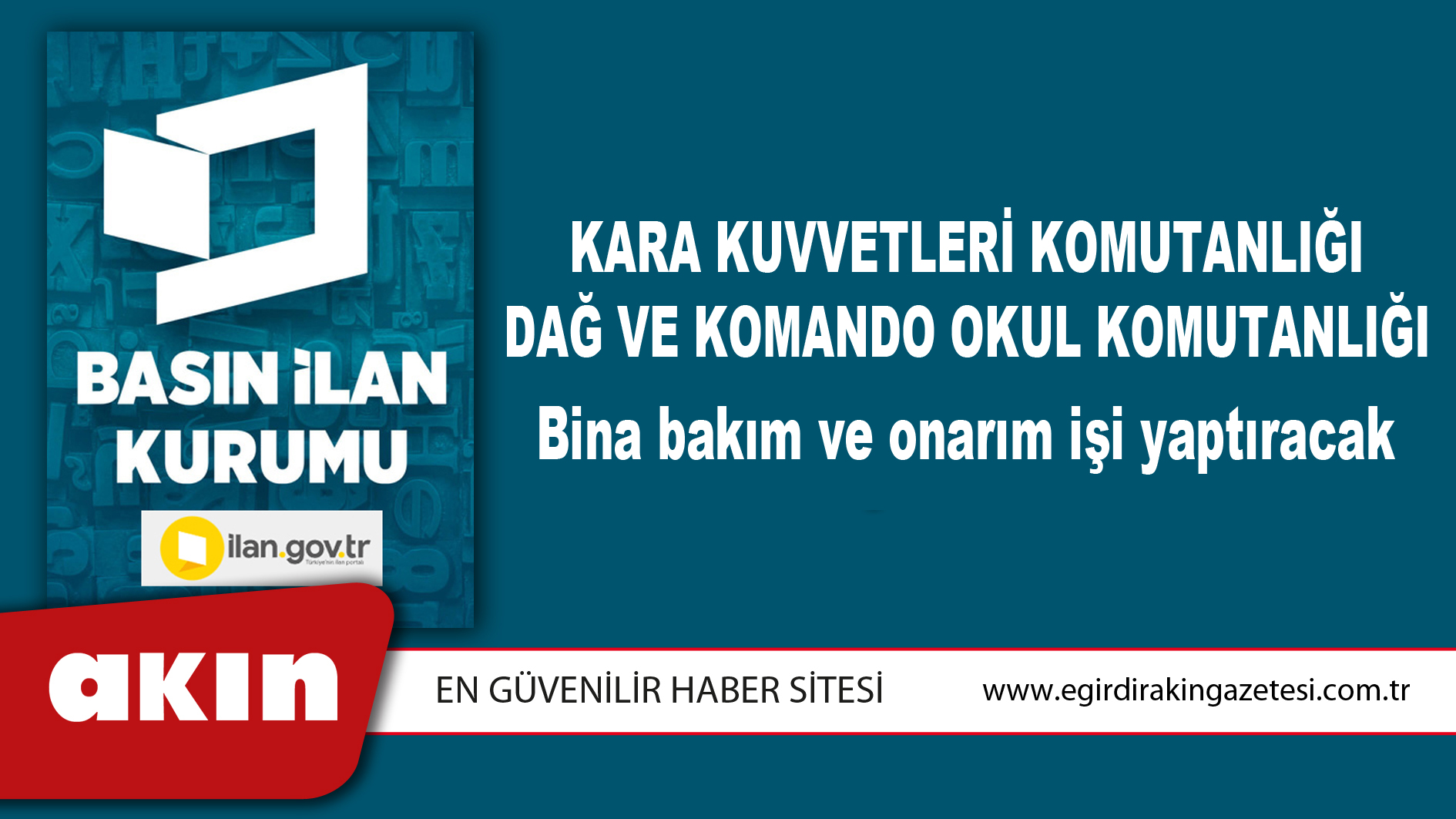 Kara Kuvvetleri Komutanlığı Dağ Ve Komando Okul Komutanlığı Bina bakım ve onarım işi yaptıracak