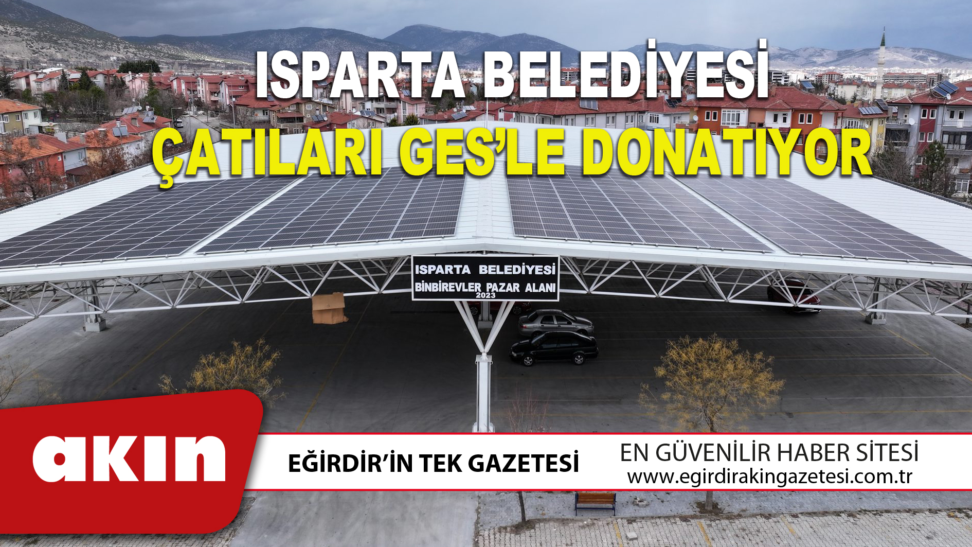 ISPARTA BELEDİYESİ ÇATILARI GES’LE DONATIYOR