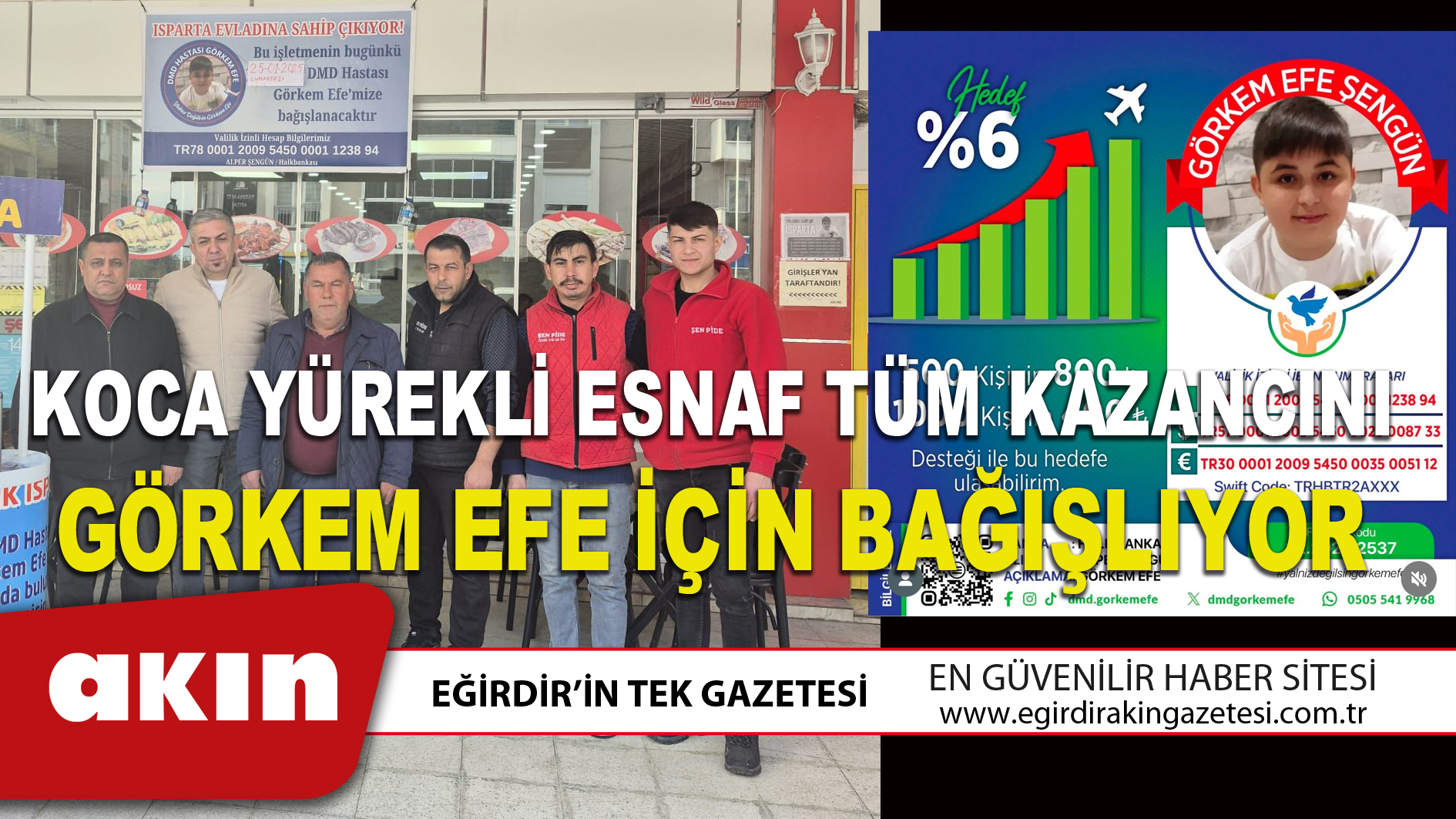 KOCA YÜREKLİ ESNAF TÜM KAZANCINI GÖRKEM EFE İÇİN BAĞIŞLIYOR