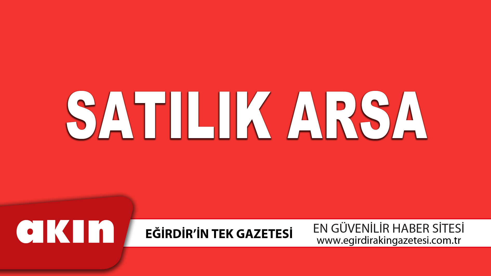 eğirdir haber,akın gazetesi,egirdir haberler,son dakika,SATILIK ARSA