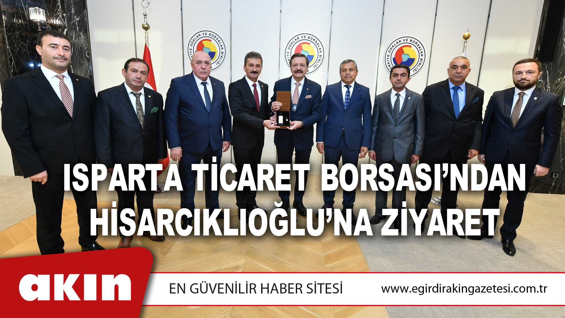 Isparta Ticaret Borsası’ndan Hisarcıklıoğlu’na Ziyaret