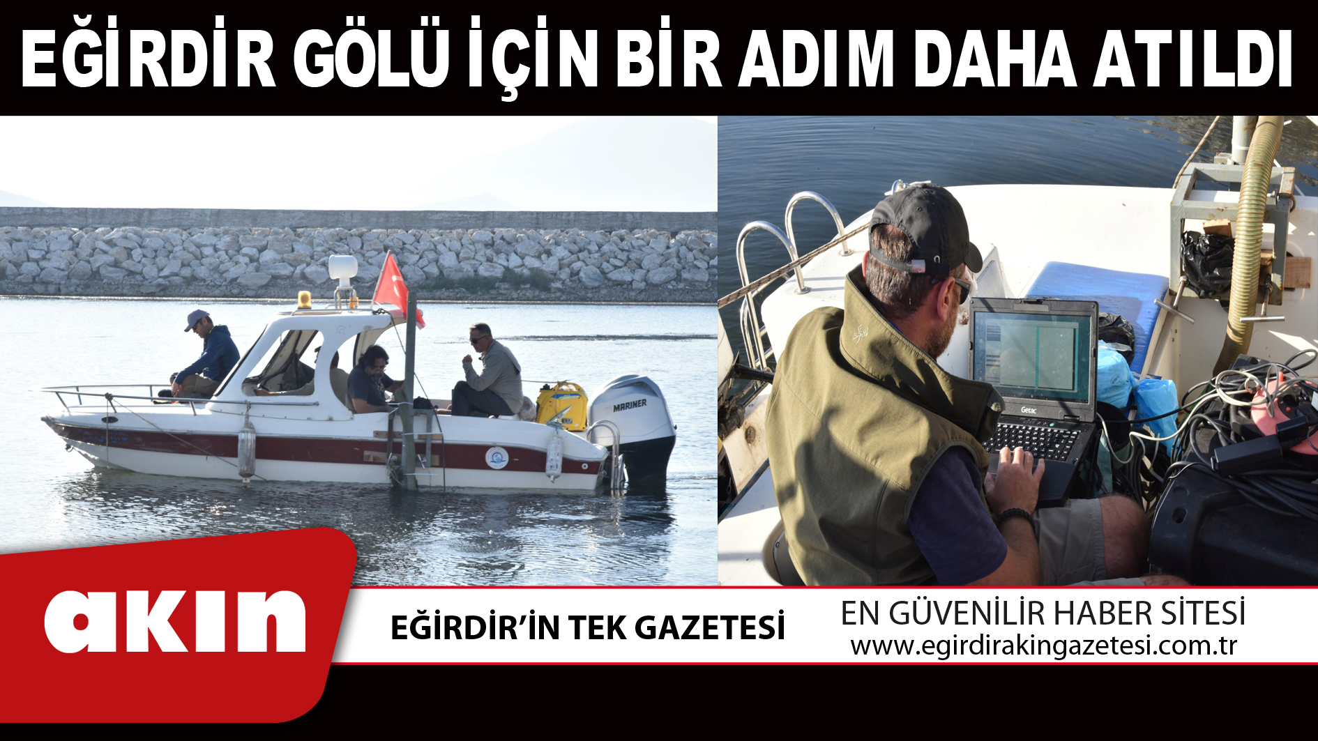 eğirdir haber,akın gazetesi,egirdir haberler,son dakika,EĞİRDİR GÖLÜ İÇİN BİR ADIM DAHA ATILDI