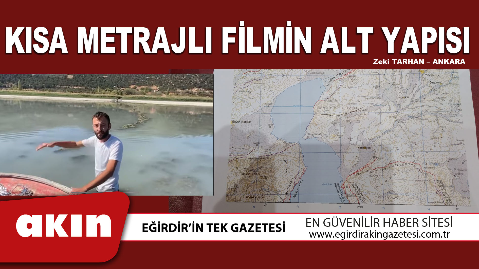 eğirdir haber,akın gazetesi,egirdir haberler,son dakika,KISA METRAJLI FİLMİN ALT YAPISI