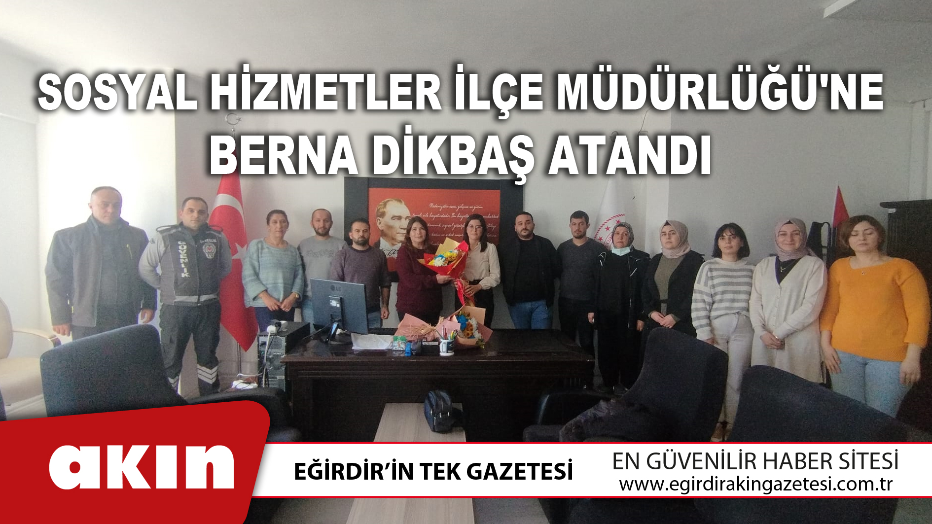 Sosyal Hizmetler İlçe Müdürlüğü'ne Berna Dikbaş Atandı