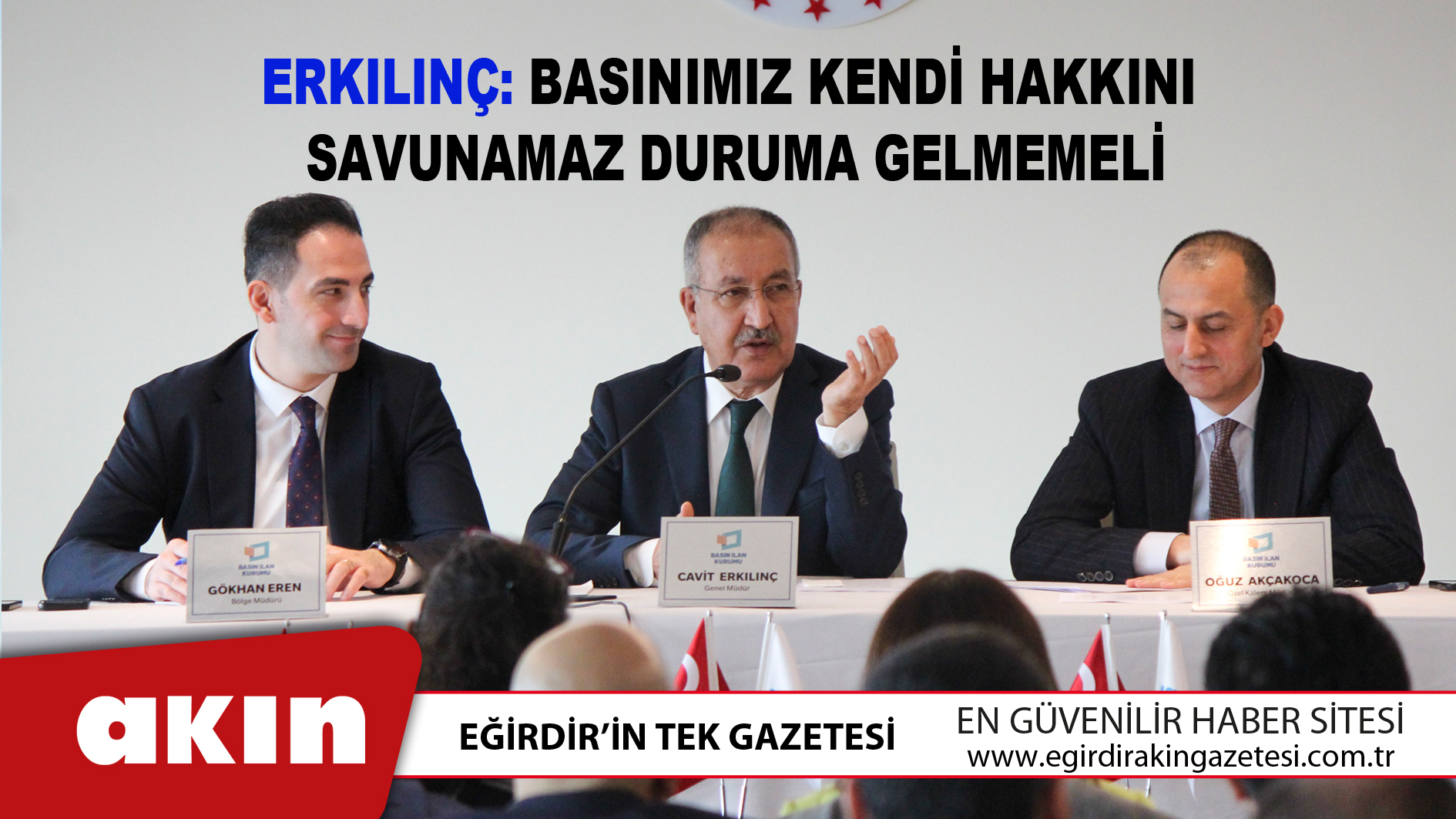 Erkılınç: Basınımız Kendi Hakkını Savunamaz Duruma Gelmemeli