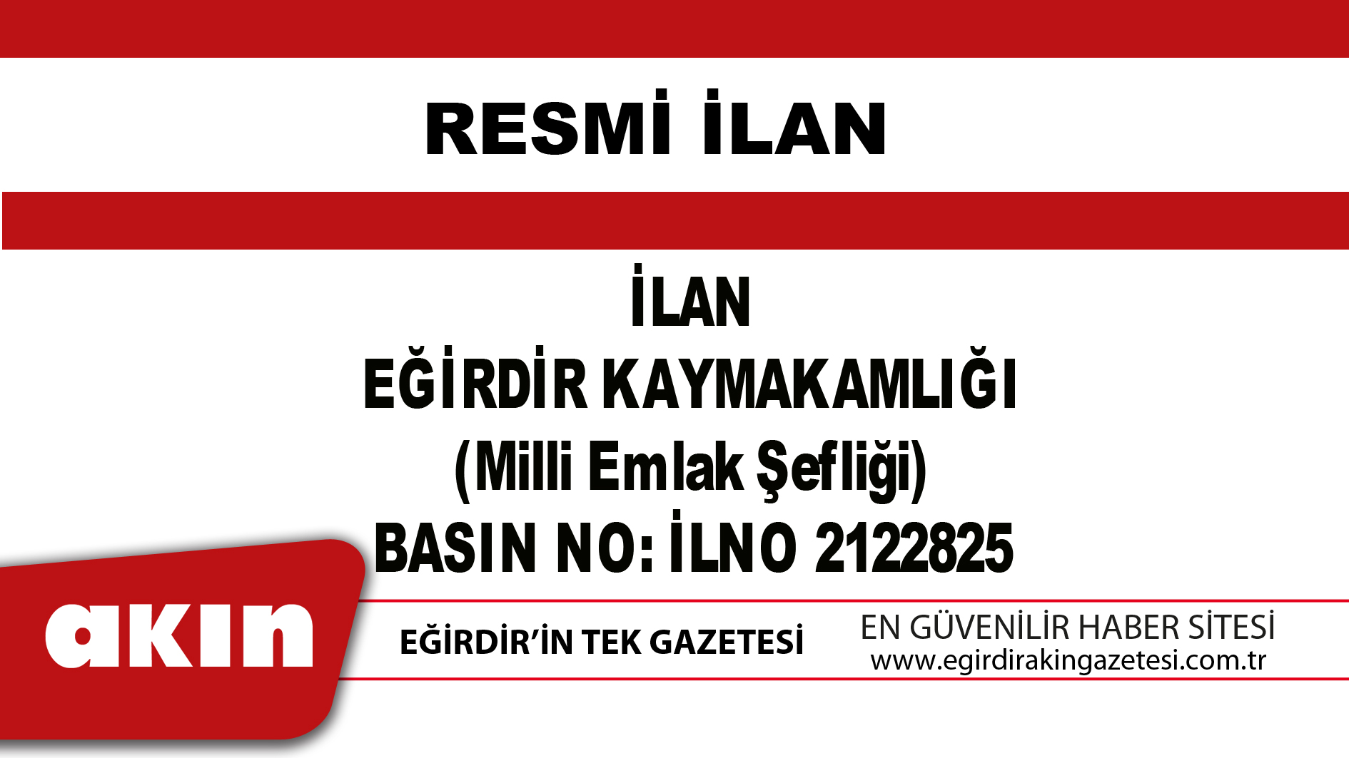 eğirdir haber,akın gazetesi,egirdir haberler,son dakika,İLAN EĞİRDİR KAYMAKAMLIĞI (Milli Emlak Şefliği)