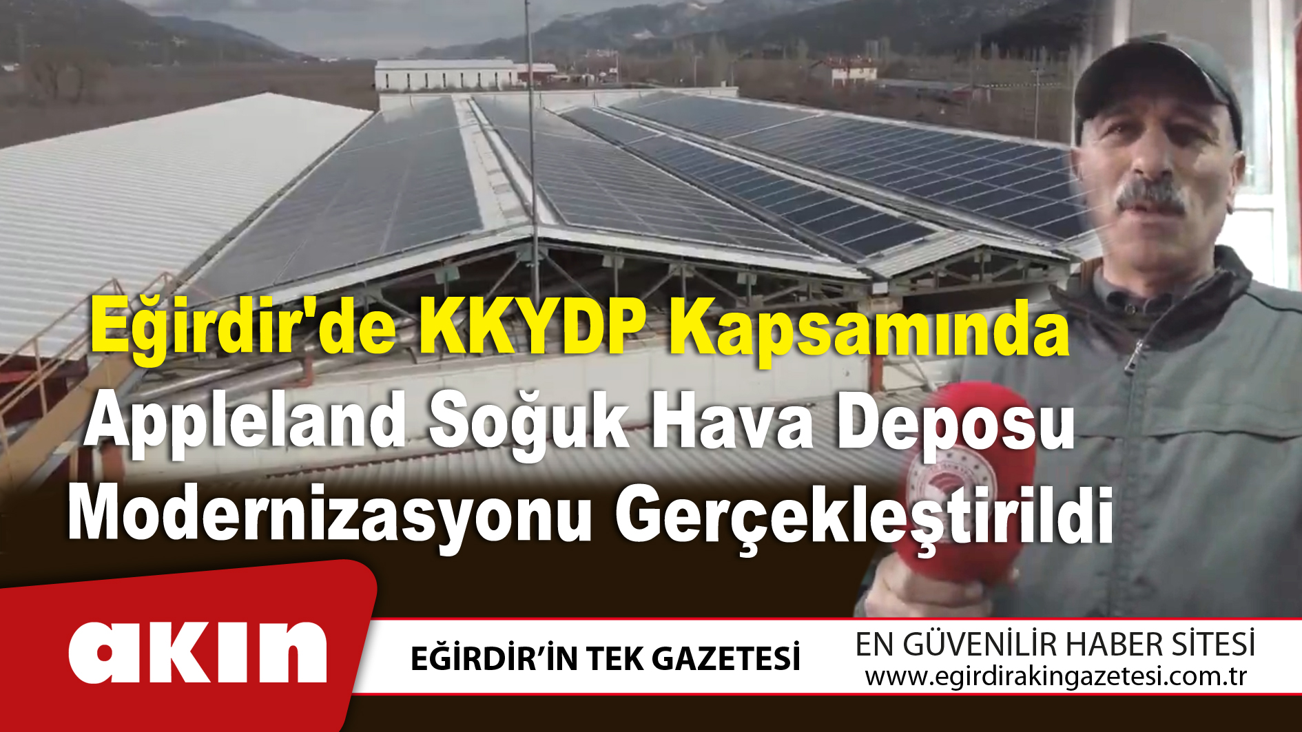 eğirdir haber,akın gazetesi,egirdir haberler,son dakika,Appleland Soğuk Hava Deposu Modernizasyonu Gerçekleştirildi