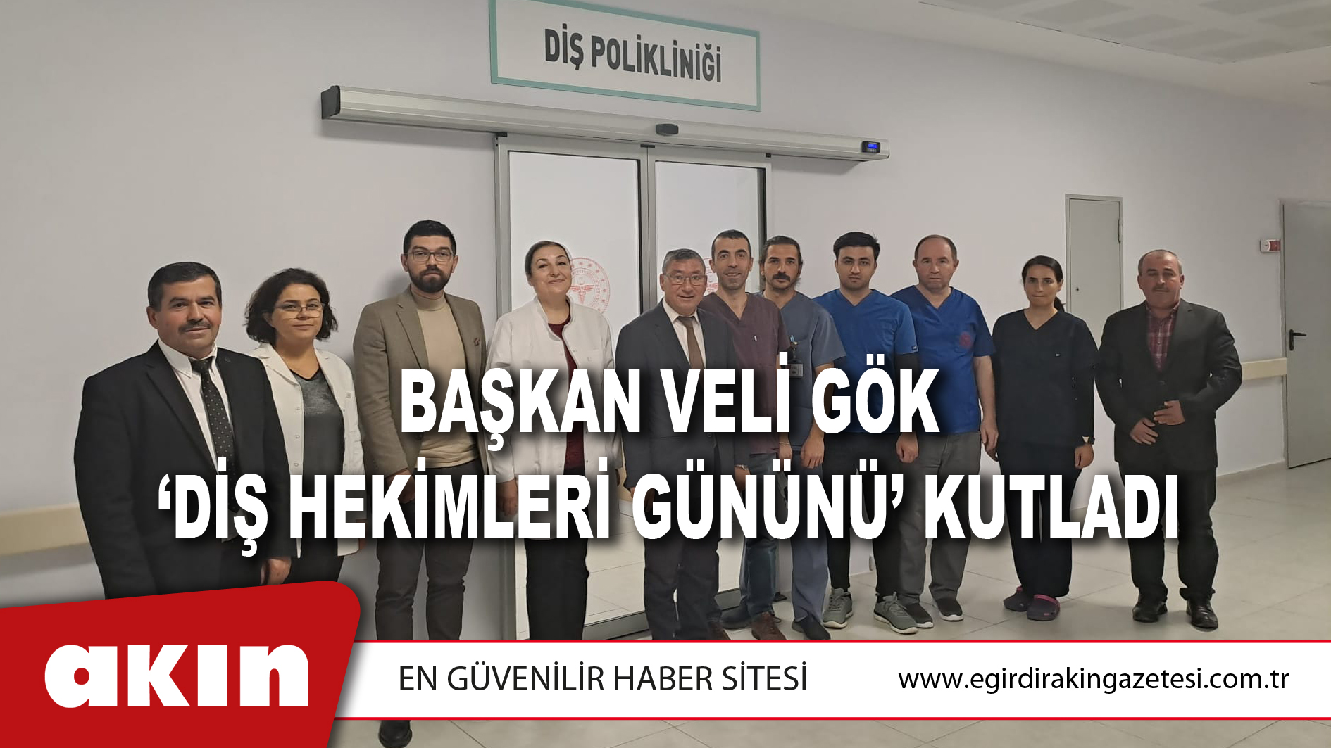 Başkan Veli Gök ‘Diş Hekimleri Gününü’ Kutladı