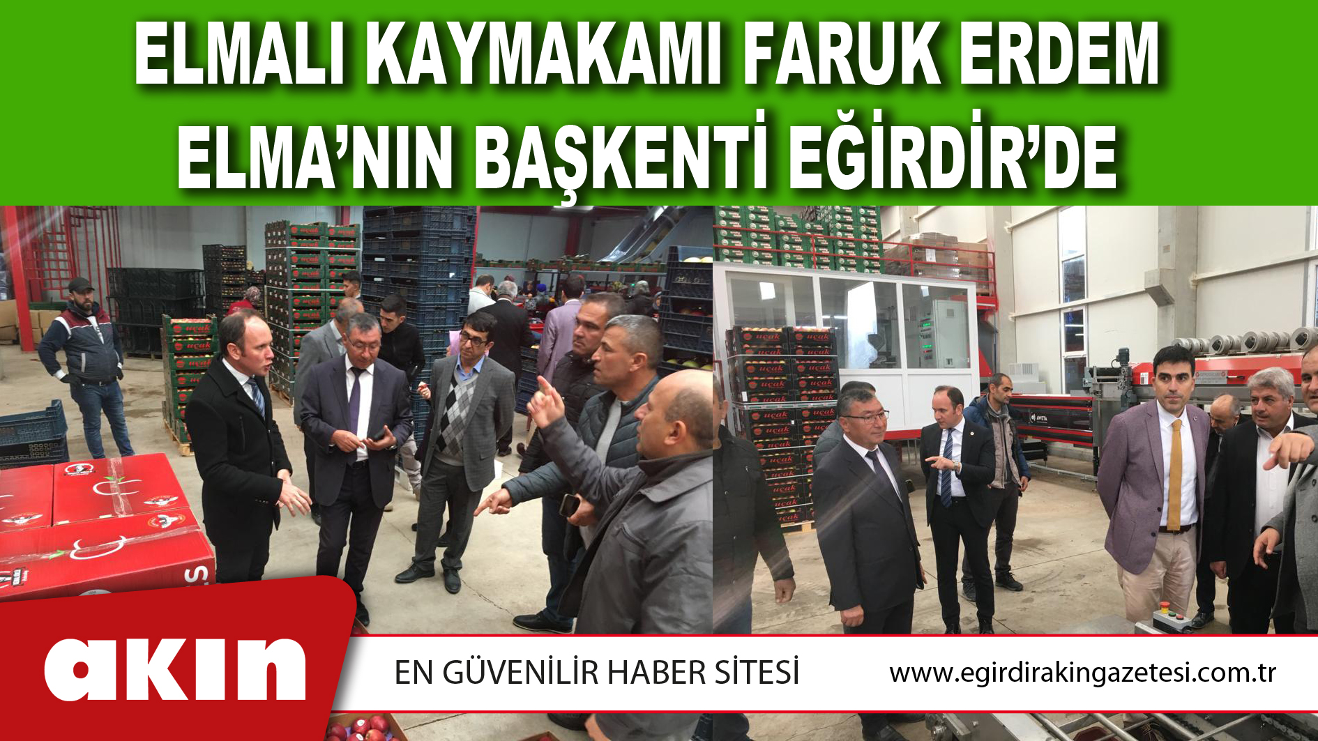 Elmalı Kaymakamı Faruk Erdem Elma’nın Başkenti Eğirdir’de