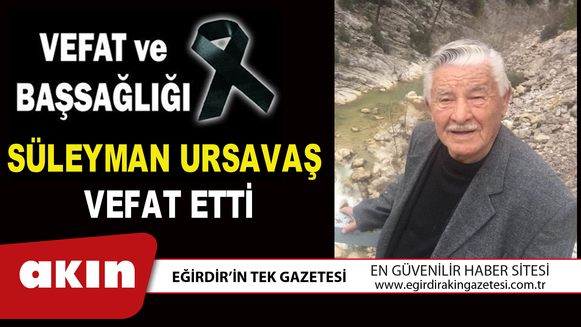 SÜLEYMAN URSAVAŞ VEFAT ETTİ