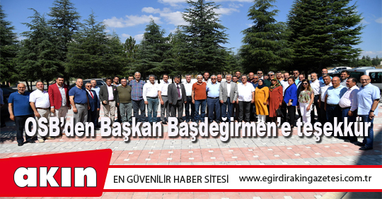 OSB’den Başkan Başdeğirmen’e teşekkür