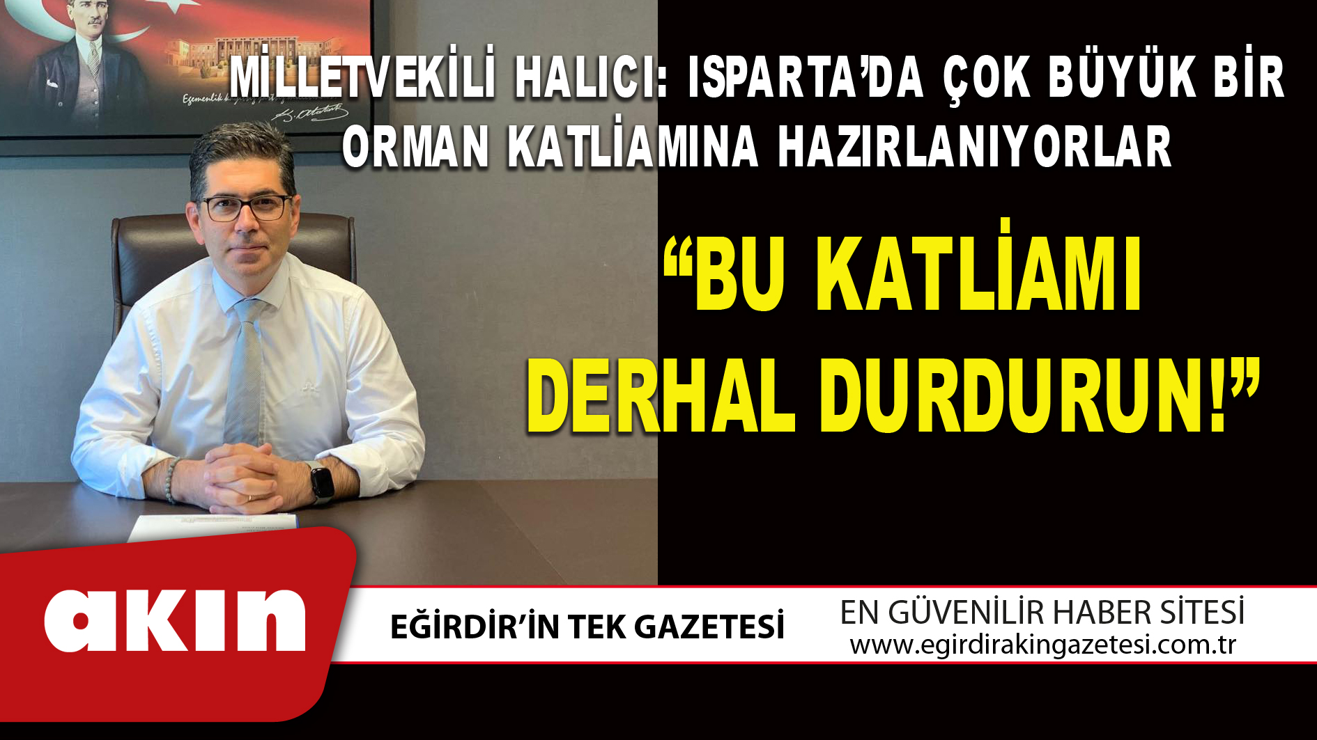 eğirdir haber,akın gazetesi,egirdir haberler,son dakika, “BU KATLİAMI DERHAL DURDURUN!”