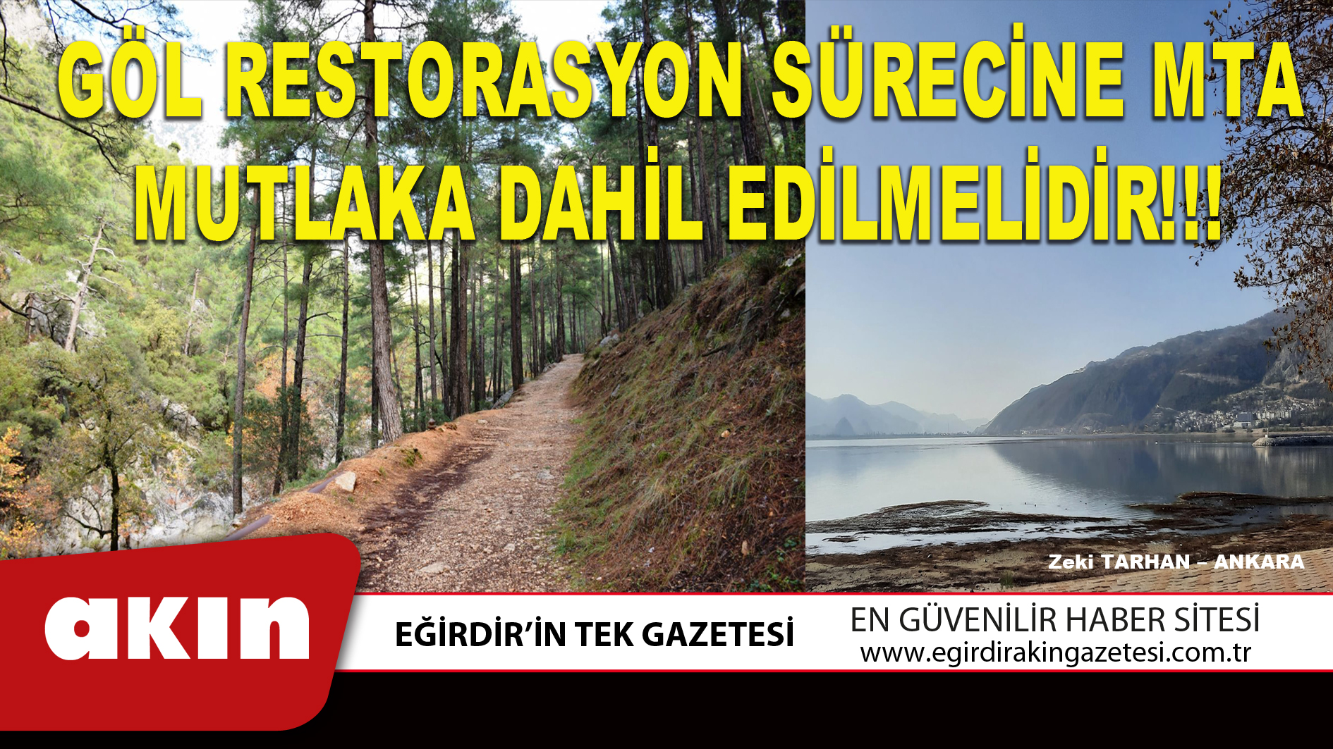 eğirdir haber,akın gazetesi,egirdir haberler,son dakika,GÖL RESTORASYON SÜRECİNE MTA MUTLAKA DAHİL EDİLMELİDİR!!!