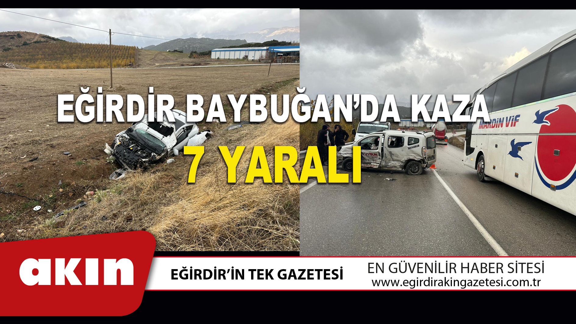 EĞİRDİR BAYBUĞAN’DA KAZA 7 YARALI