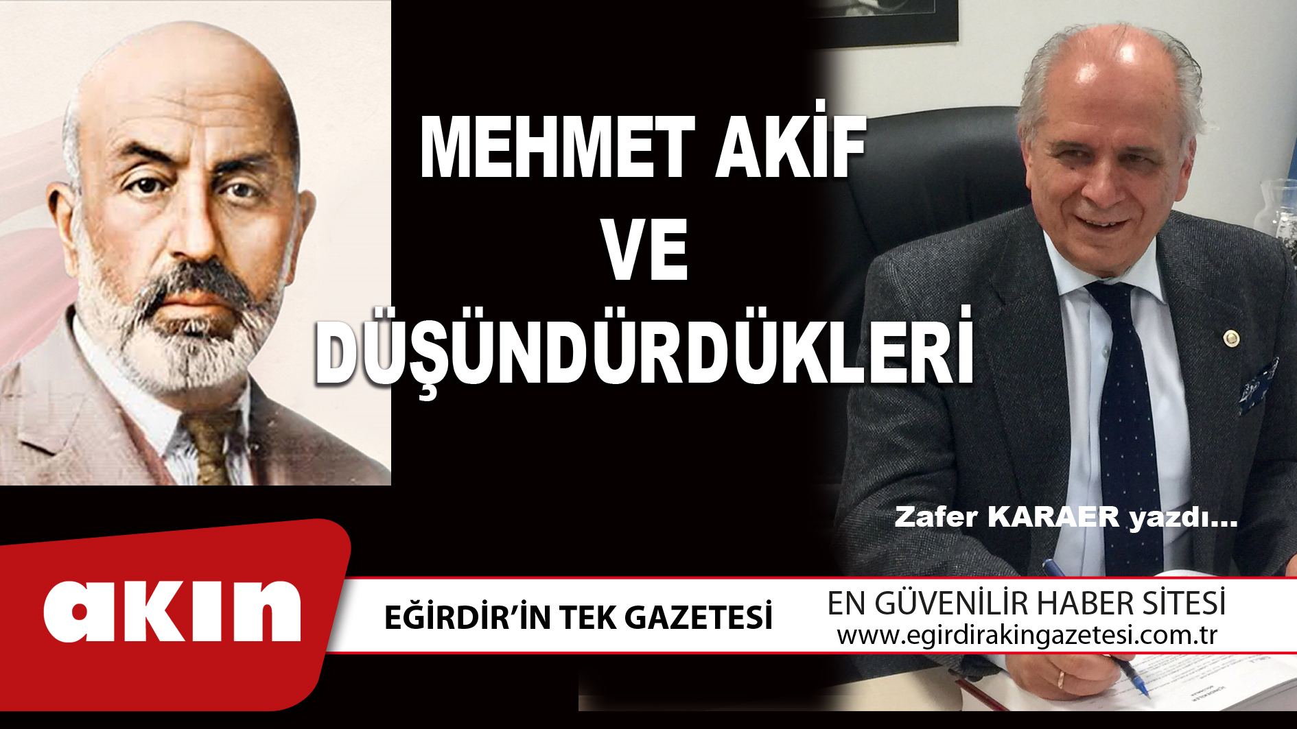 MEHMET AKİF  VE  DÜŞÜNDÜRDÜKLERİ