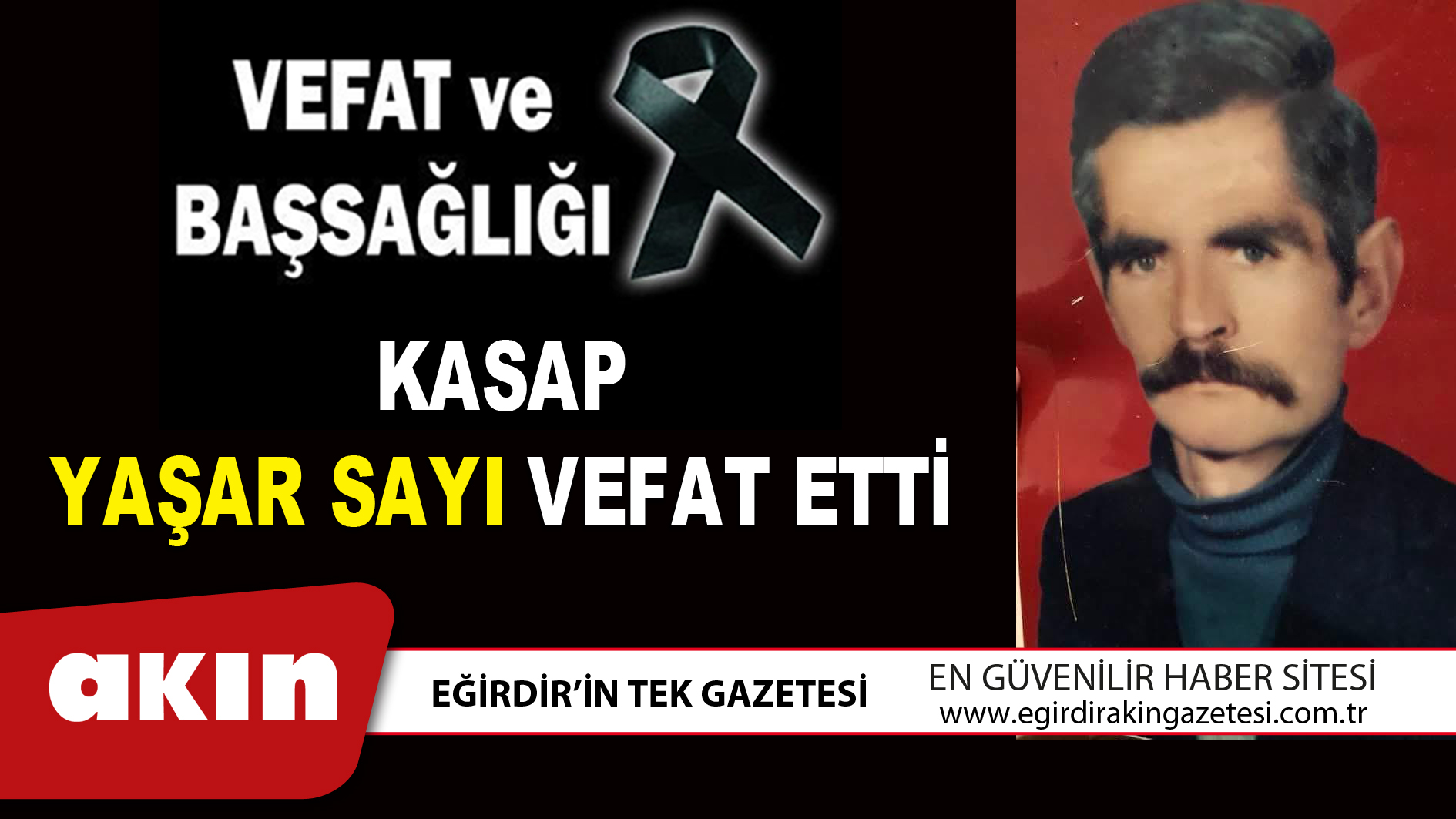 KASAP YAŞAR SAYI VEFAT ETTİ