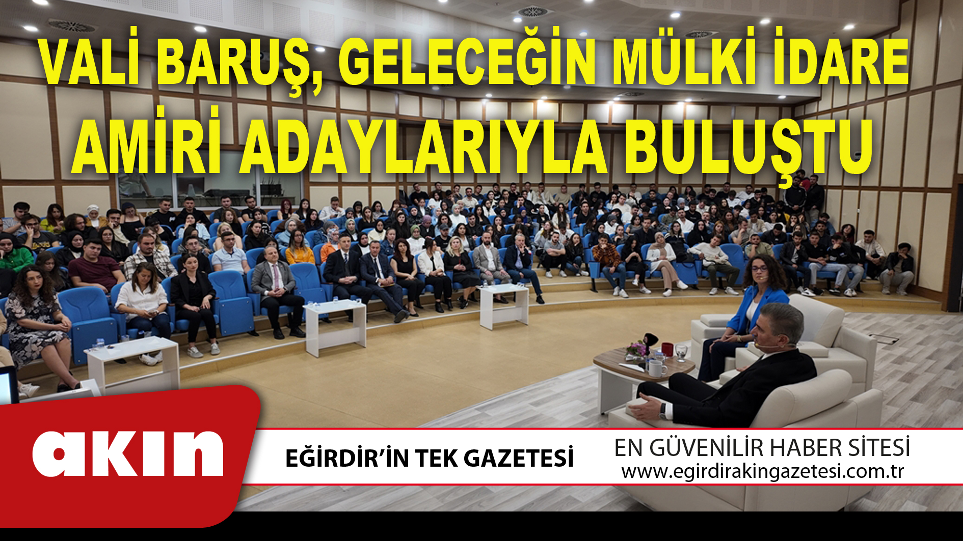 Vali Baruş, Geleceğin Mülki İdare Amiri Adaylarıyla Buluştu