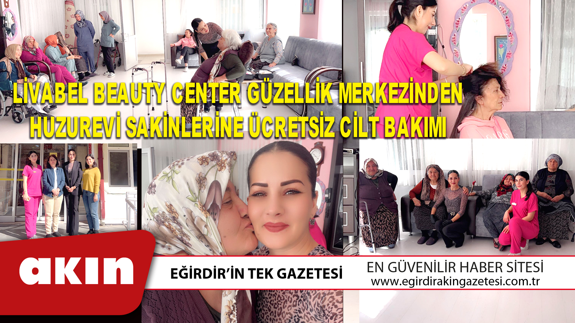 LİVABEL BEAUTY CENTER GÜZELLİK MERKEZİNDEN  HUZUREVİ SAKİNLERİNE ÜCRETSİZ CİLT BAKIMI