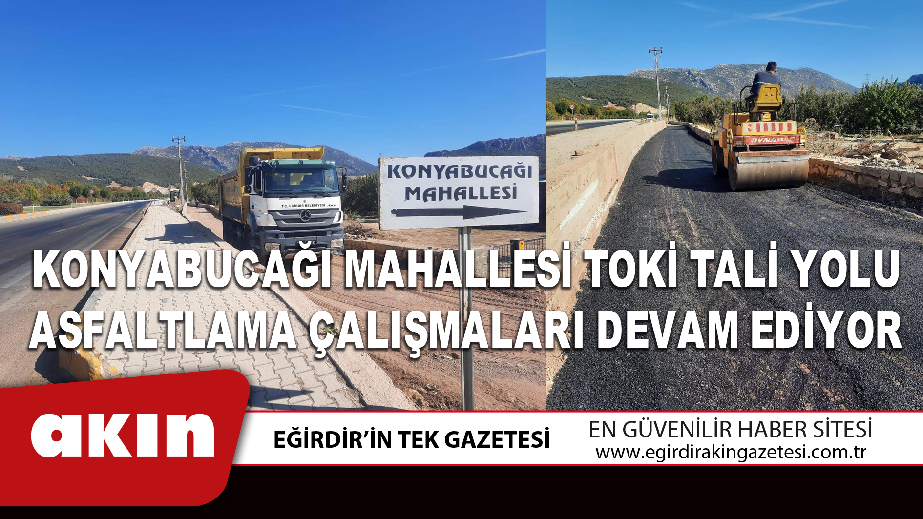 Konyabucağı Mahallesi Toki Tali Yolu Asfaltlama Çalışmaları Devam Ediyor