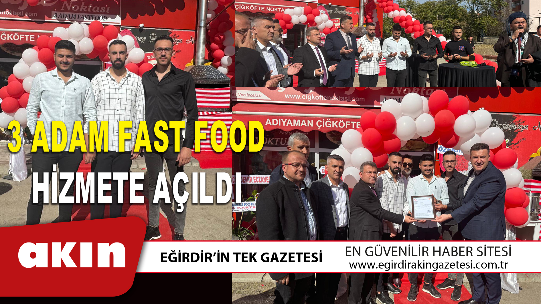 eğirdir haber,akın gazetesi,egirdir haberler,son dakika,3 ADAM FAST FOOD HİZMETE AÇILDI