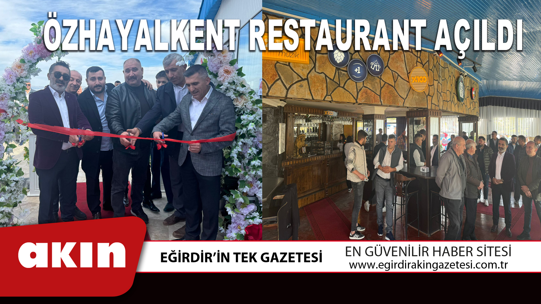 eğirdir haber,akın gazetesi,egirdir haberler,son dakika,ÖZHAYALKENT RESTAURANT AÇILDI