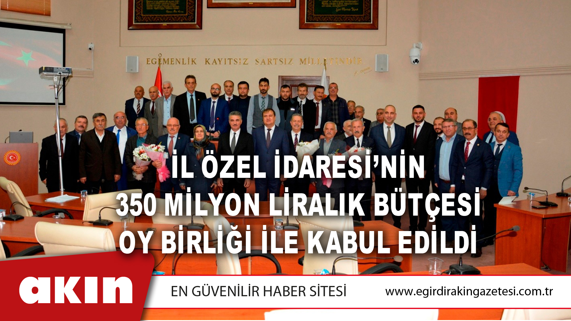 İl Özel İdaresi’nin 350 Milyon Liralık Bütçesi Oy Birliği İle Kabul Edildi